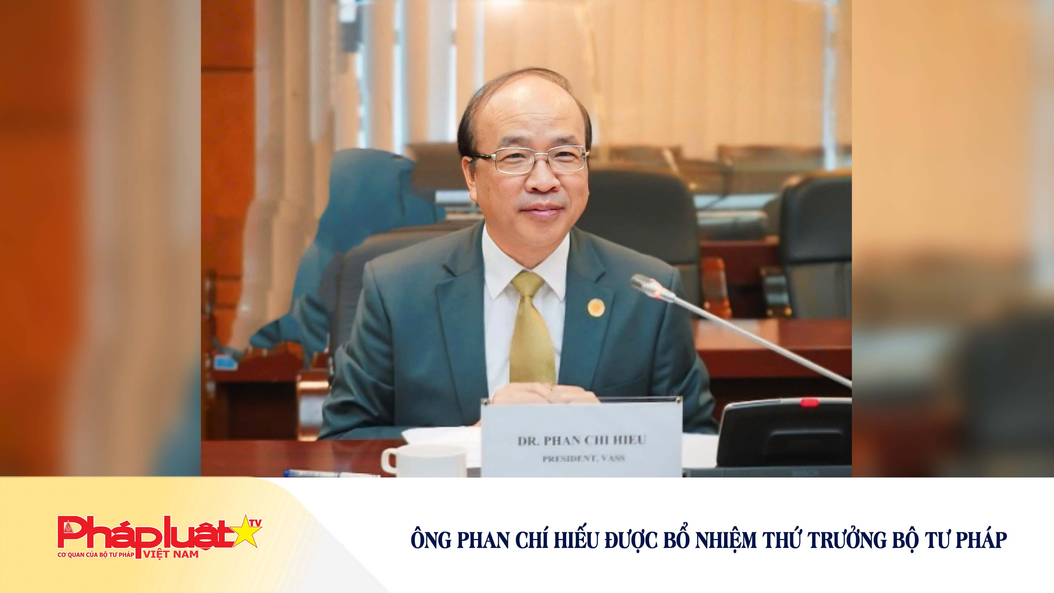 Ông Phan Chí Hiếu được bổ nhiệm Thứ trưởng Bộ Tư pháp


