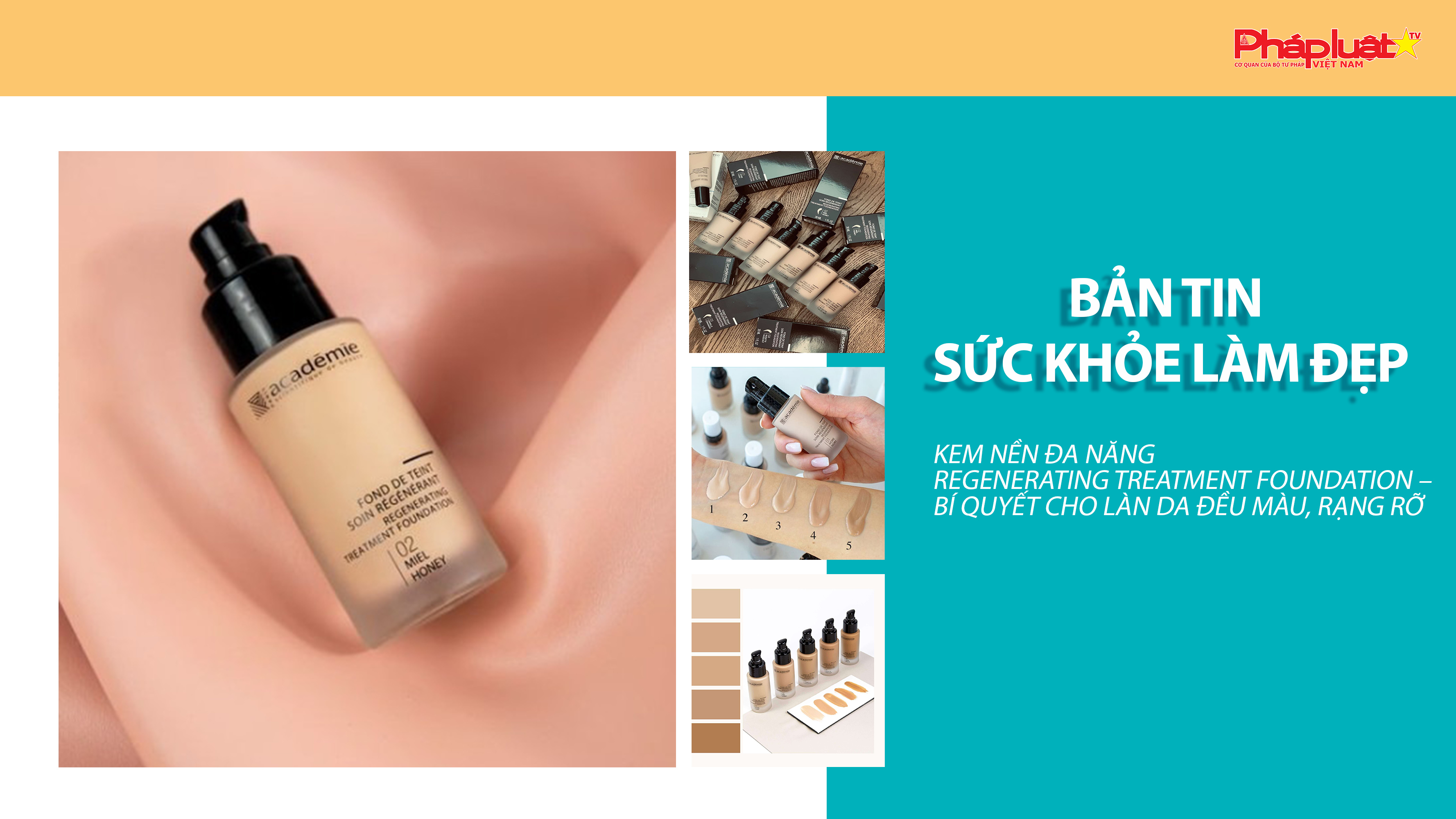 Bản tin Sức khỏe và Làm đẹp (ngày 14/9/2025): Kem nền đa năng Regenerating Treatment Foundation – bí quyết cho làn da đều màu, rạng rỡ