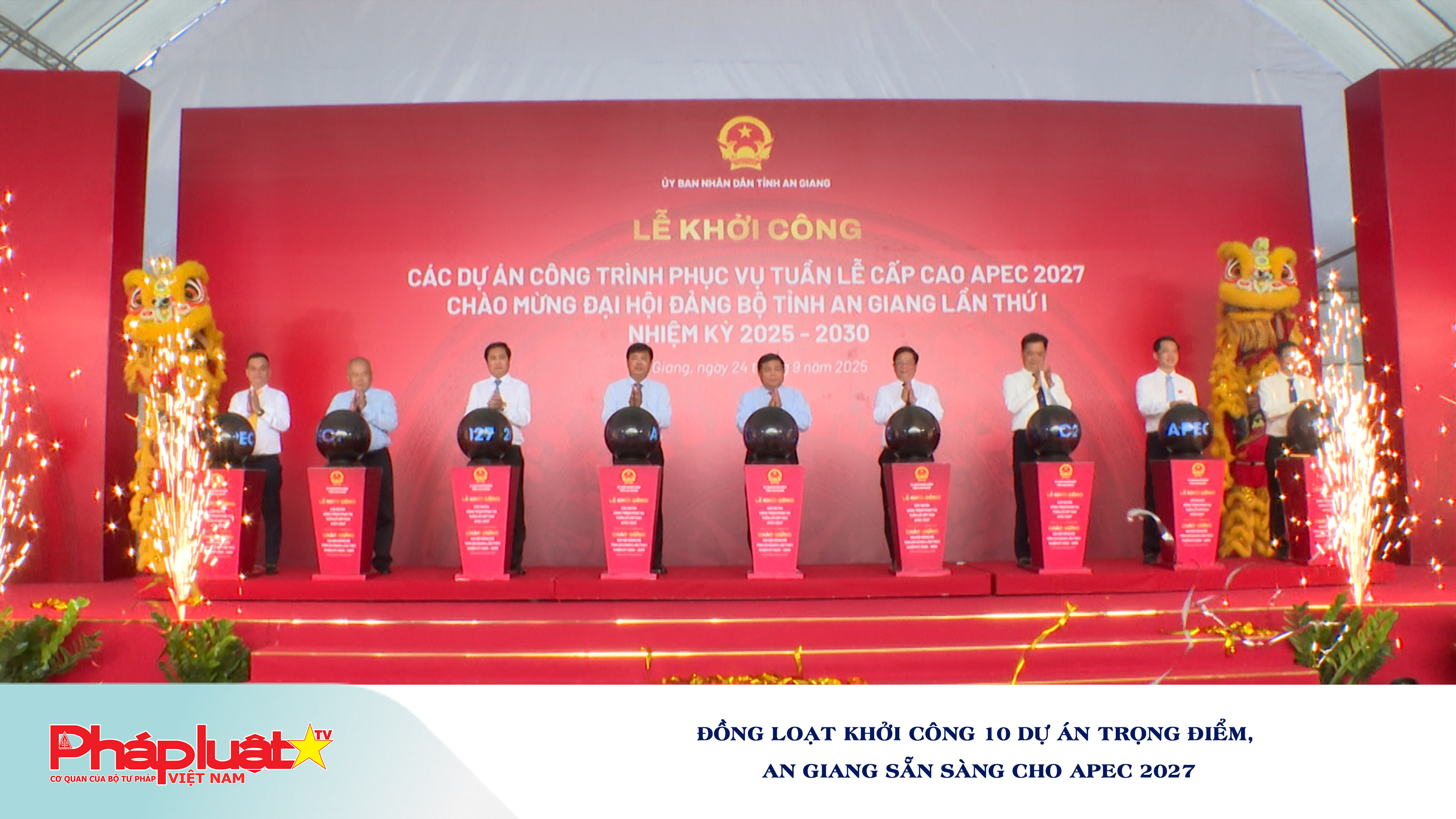 Đồng loạt khởi công 10 dự án trọng điểm, An Giang sẵn sàng cho APEC 2027