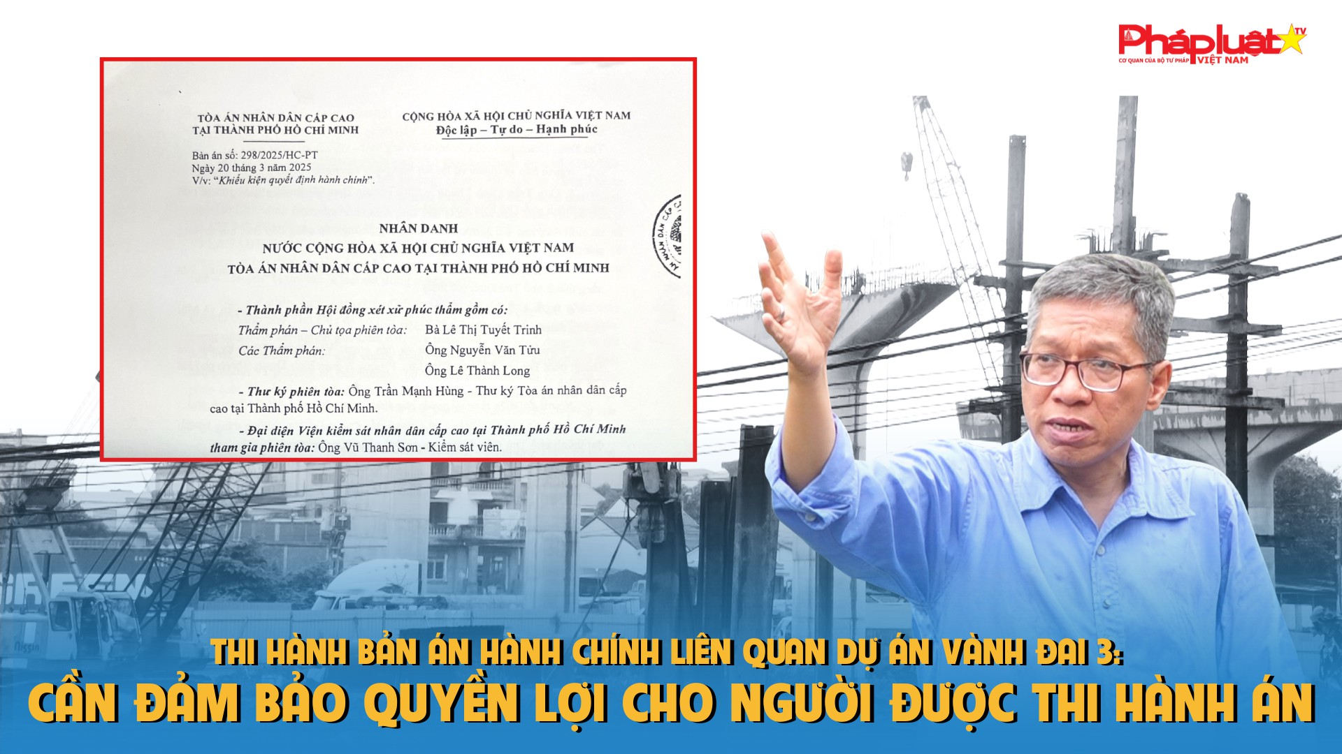 HỘP THƯ PHÁP LUẬT: Thi hành bản án hành chính liên quan dự án Vành đai 3: Cần đảm bảo quyền lợi cho người được thi hành án
