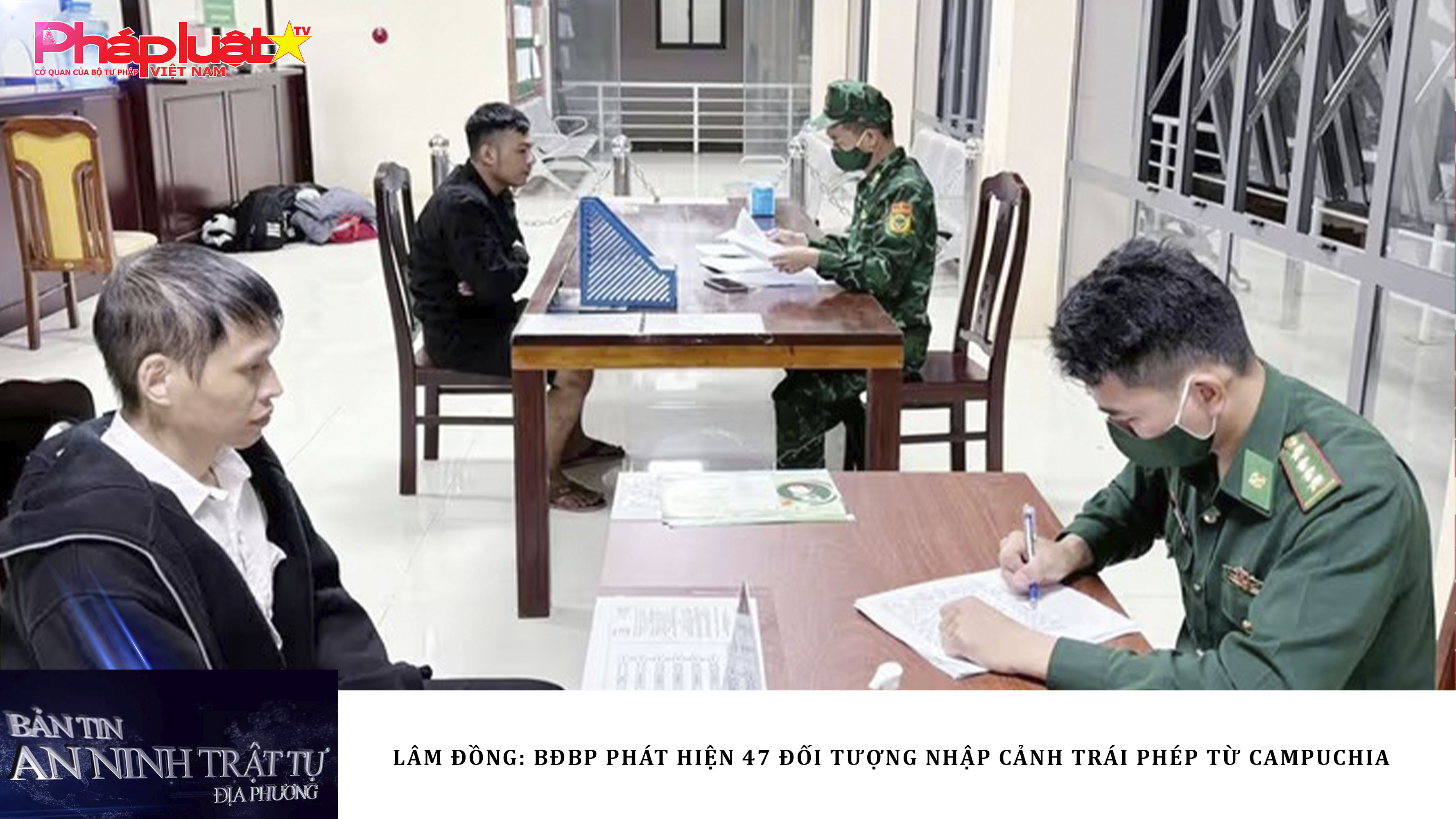 Bản tin An ninh trật tự địa phương (ngày 19/01/2026): Lâm Đồng: BĐBP phát hiện 47 đối tượng nhập cảnh trái phép từ Campuchia