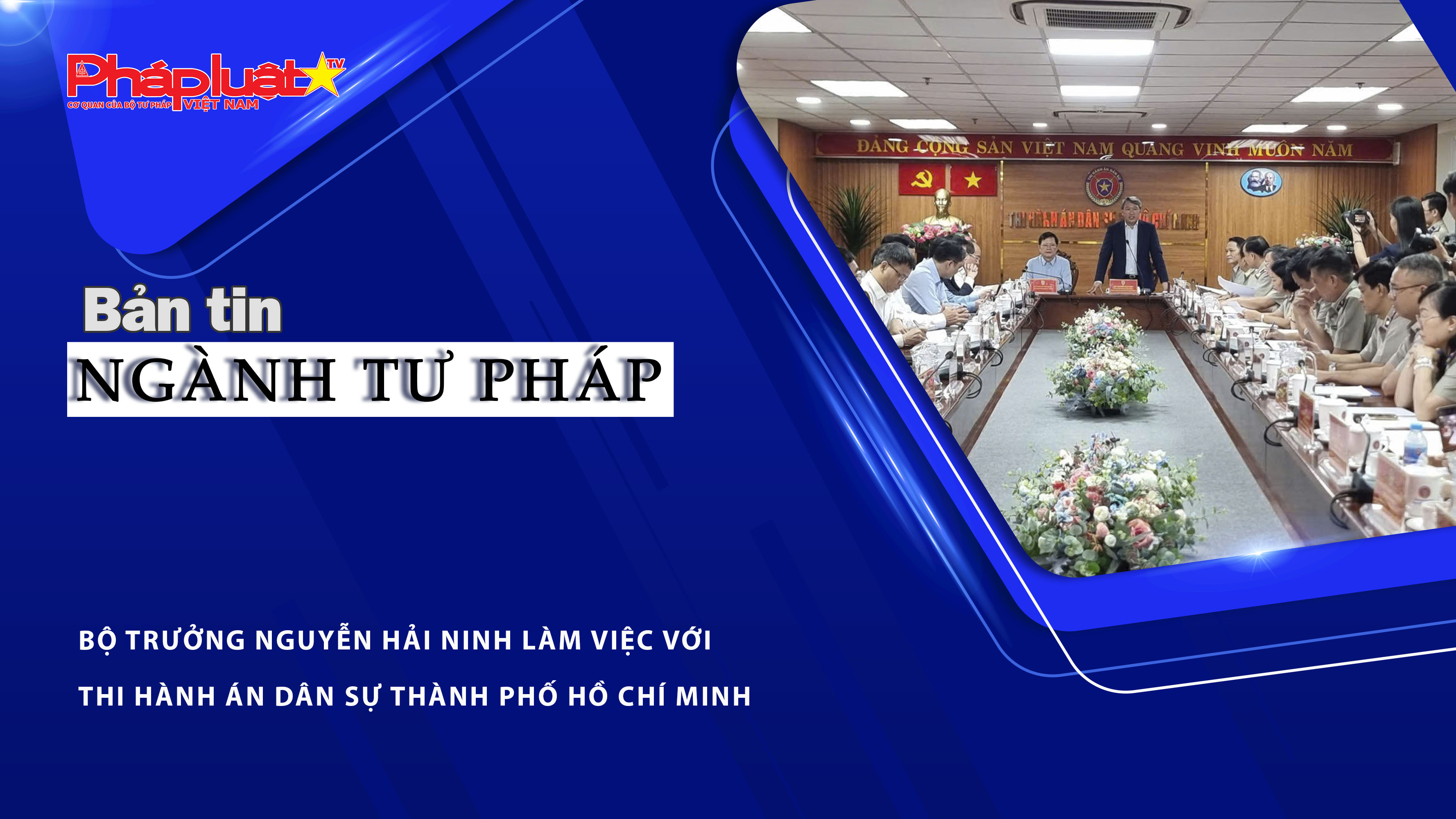 Bản tin Ngành Tư pháp (ngày 6/3/2026): Bộ trưởng Nguyễn Hải Ninh làm việc với Thi hành án dân sự Thành Phố Hồ Chí Minh