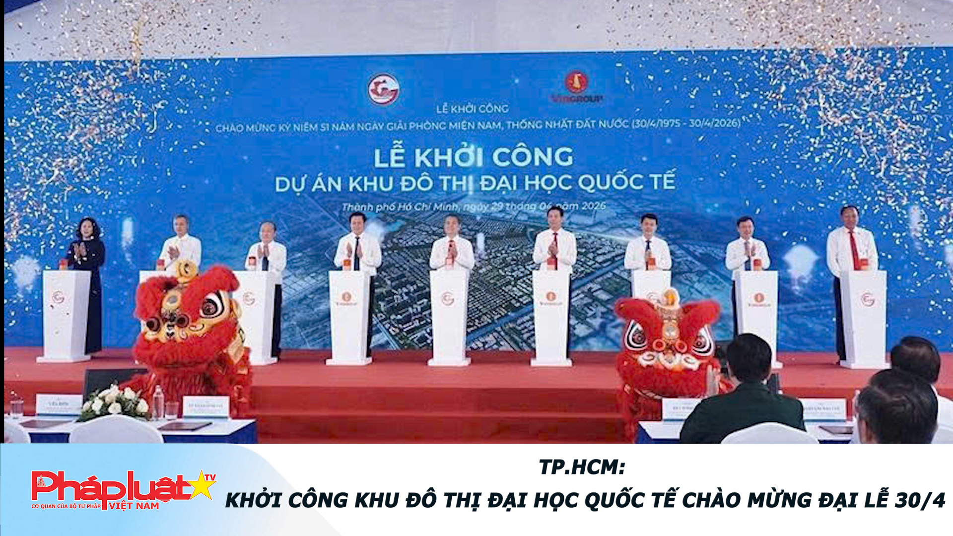TP.HCM: Khởi công Khu đô thị Đại học quốc tế chào mừng đại lễ 30/4

