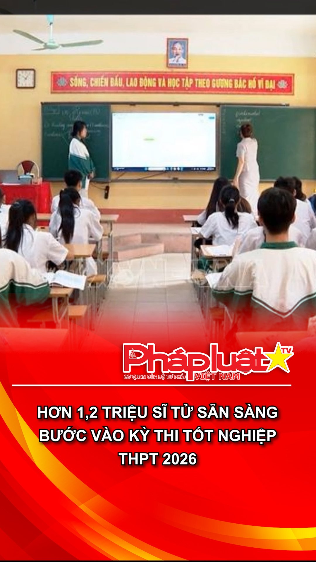 Hơn 1,2 triệu sĩ tử sẵn sàng bước vào kỳ thi tốt nghiệp THPT 2026
