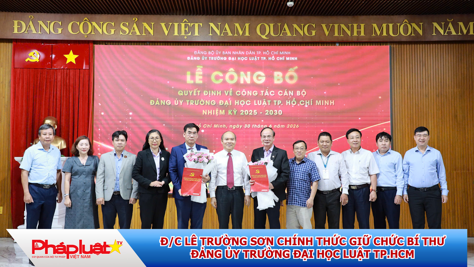 Đ/c Lê Trường Sơn chính thức giữ chức Bí thư Đảng ủy Trường đại học Luật TP.HCM