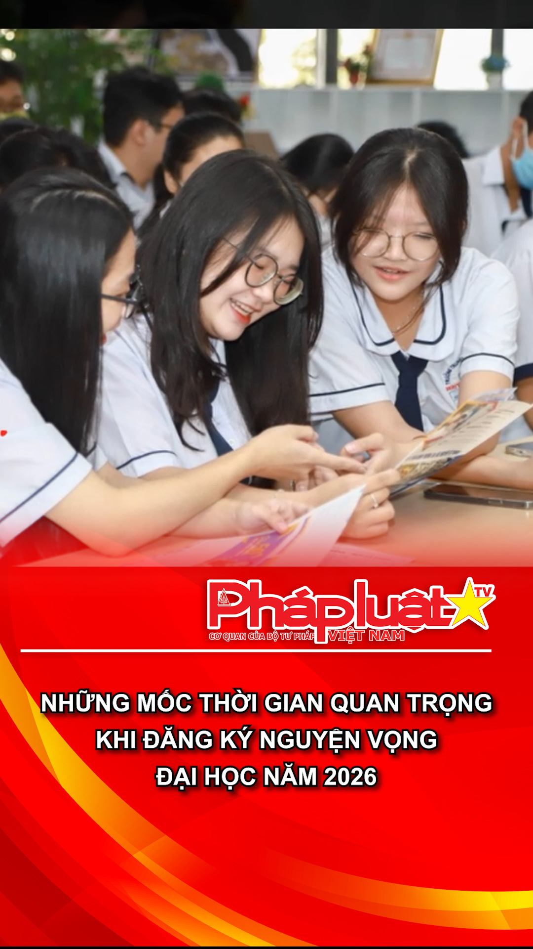 Những mốc thời gian quan trọng khi đăng ký nguyện vọng đại học năm 2026
