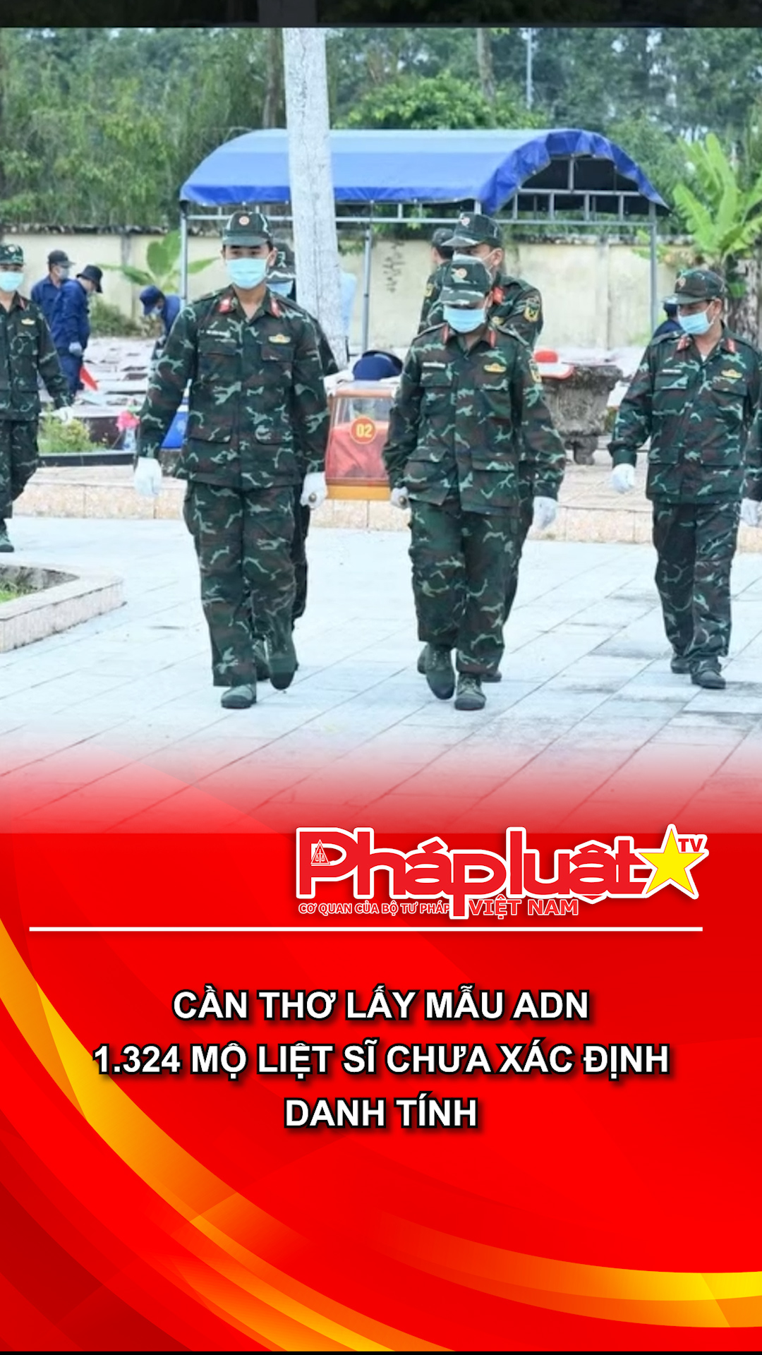Cần Thơ lấy mẫu ADN 1.324 mộ liệt sĩ chưa xác định danh tính
