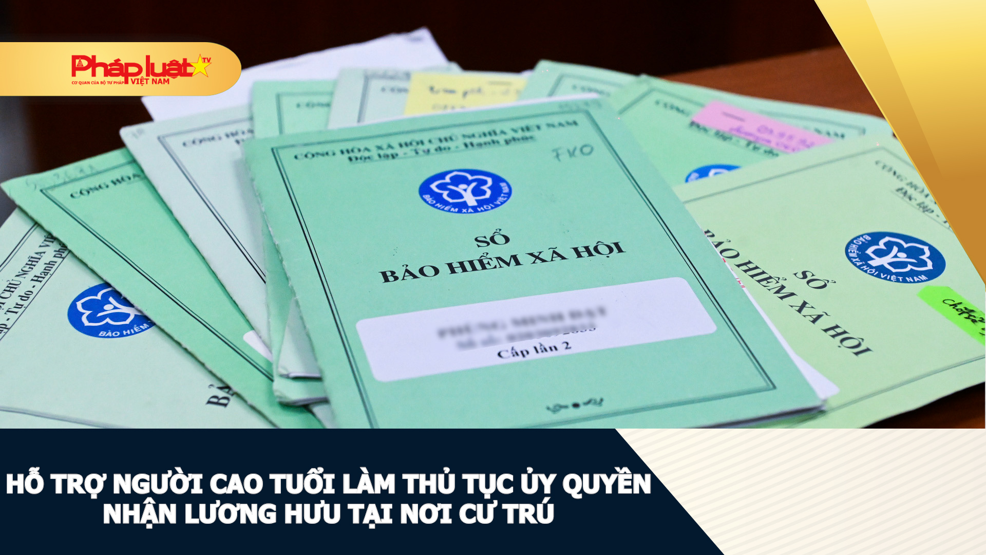 Hỗ trợ người cao tuổi làm thủ tục ủy quyền nhận lương hưu tại nơi cư trú