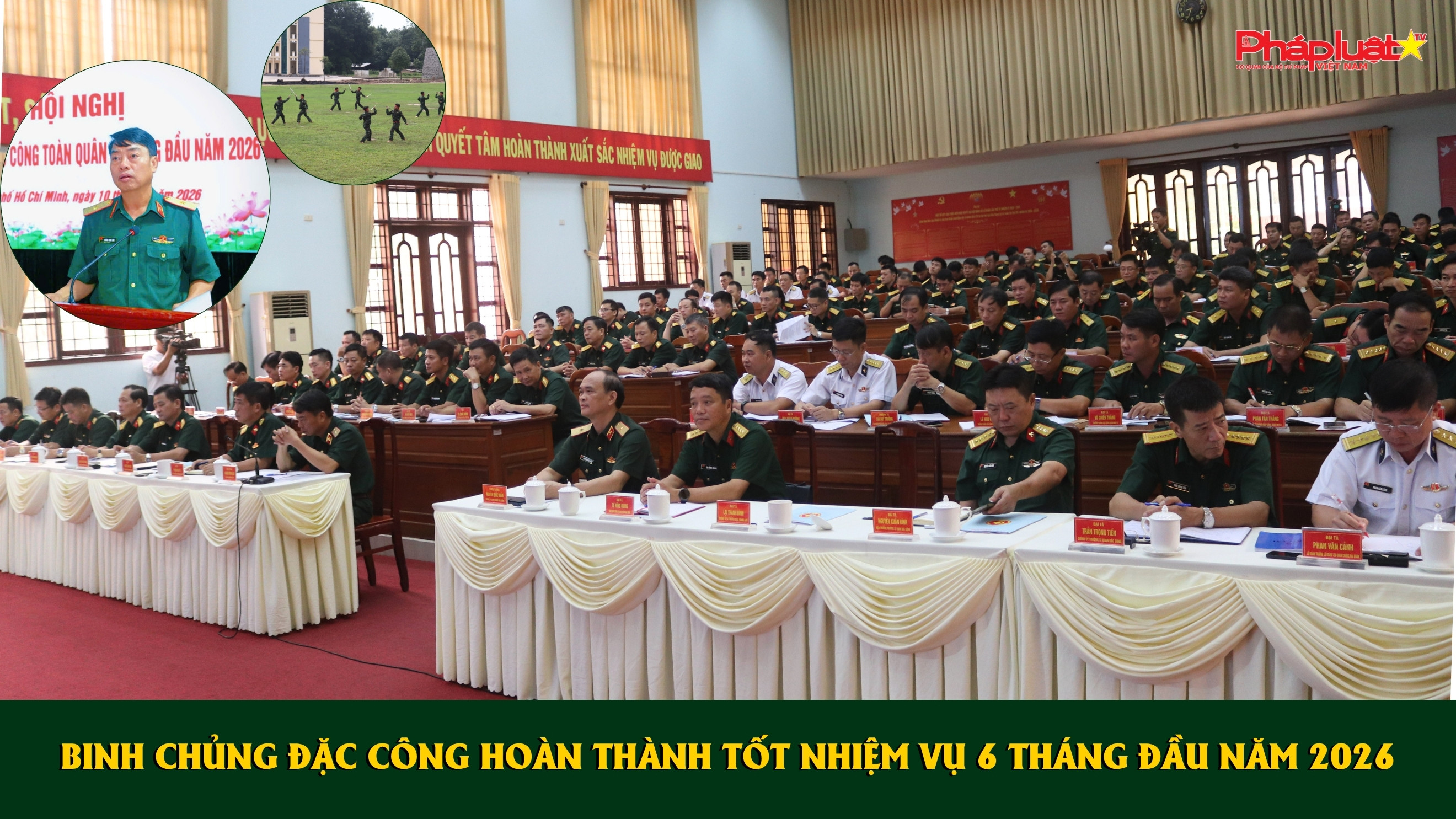 Binh chủng Đặc công hoàn thành tốt nhiệm vụ 6 tháng đầu năm 2026