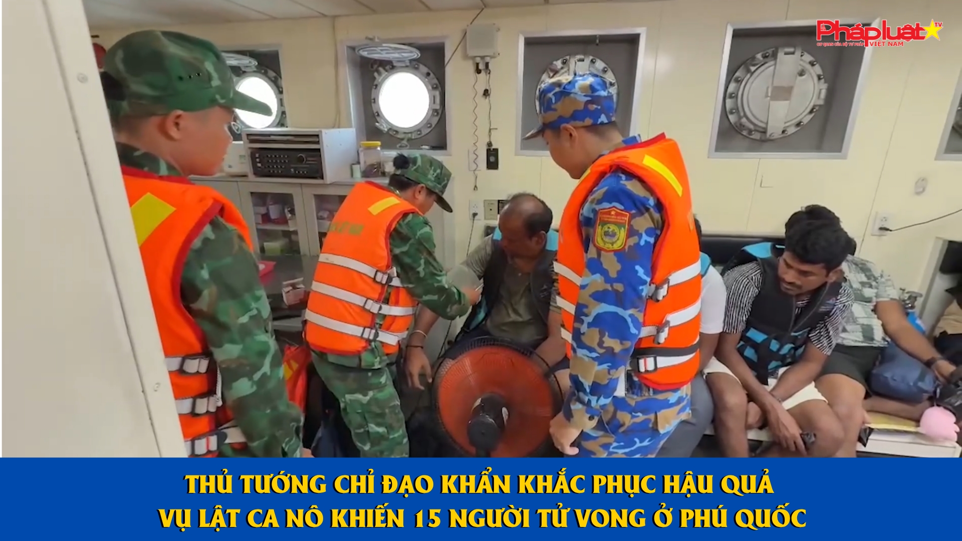 Thủ tướng chỉ đạo khẩn khắc phục hậu quả vụ lật ca nô khiến 15 người tử vong ở Phú Quốc.