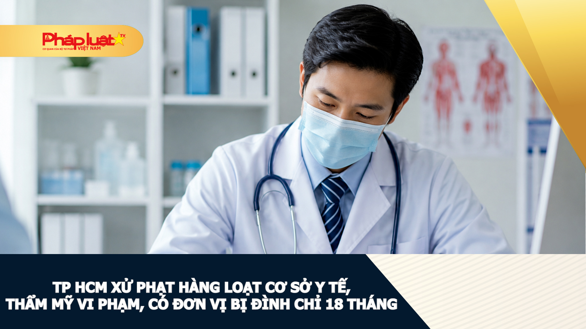 TP HCM xử phạt hàng loạt cơ sở y tế, thẩm mỹ vi phạm, có đơn vị bị đình chỉ 18 tháng.