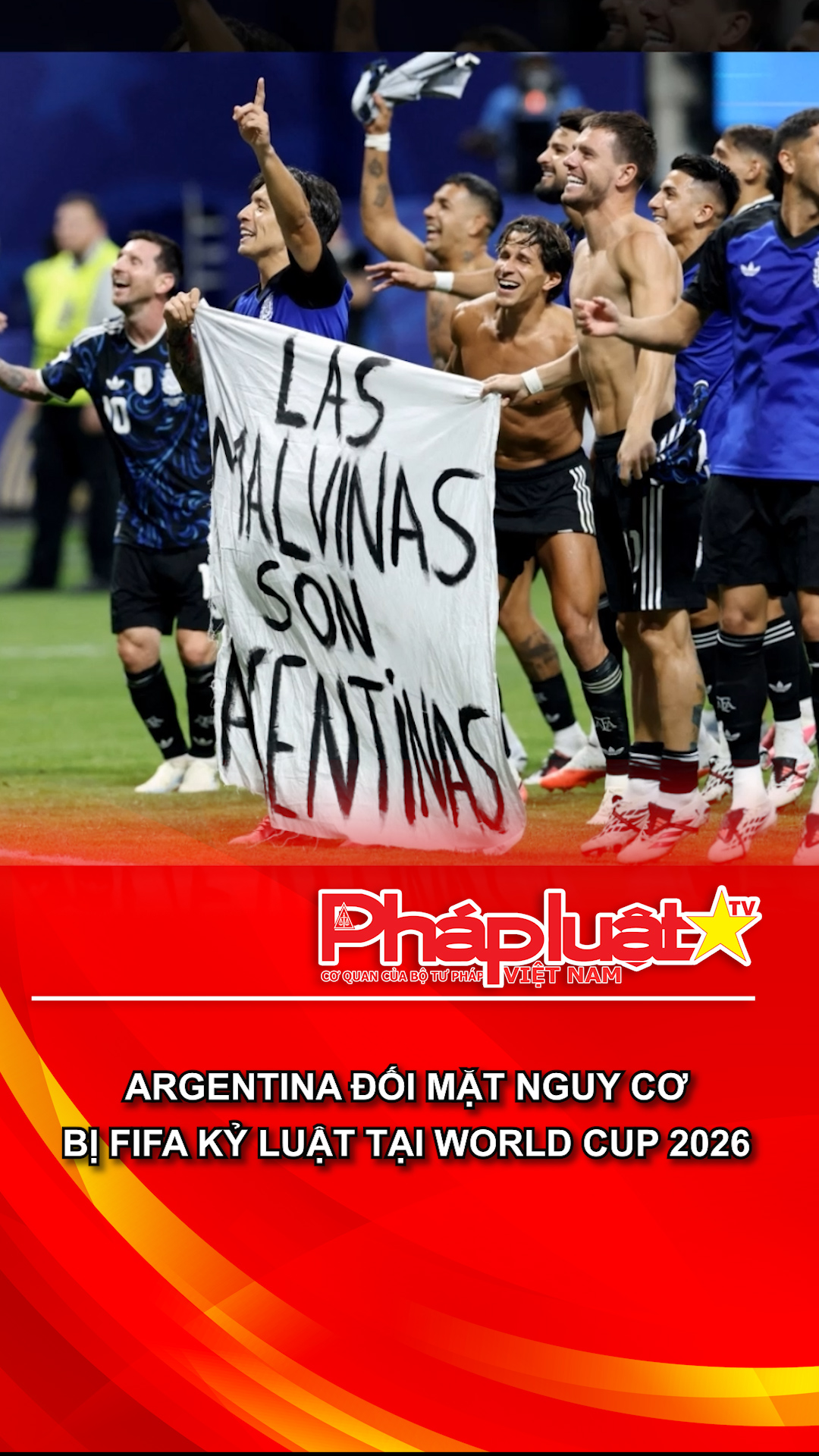  Argentina đối mặt nguy cơ bị FIFA kỷ luật tại World Cup 2026
