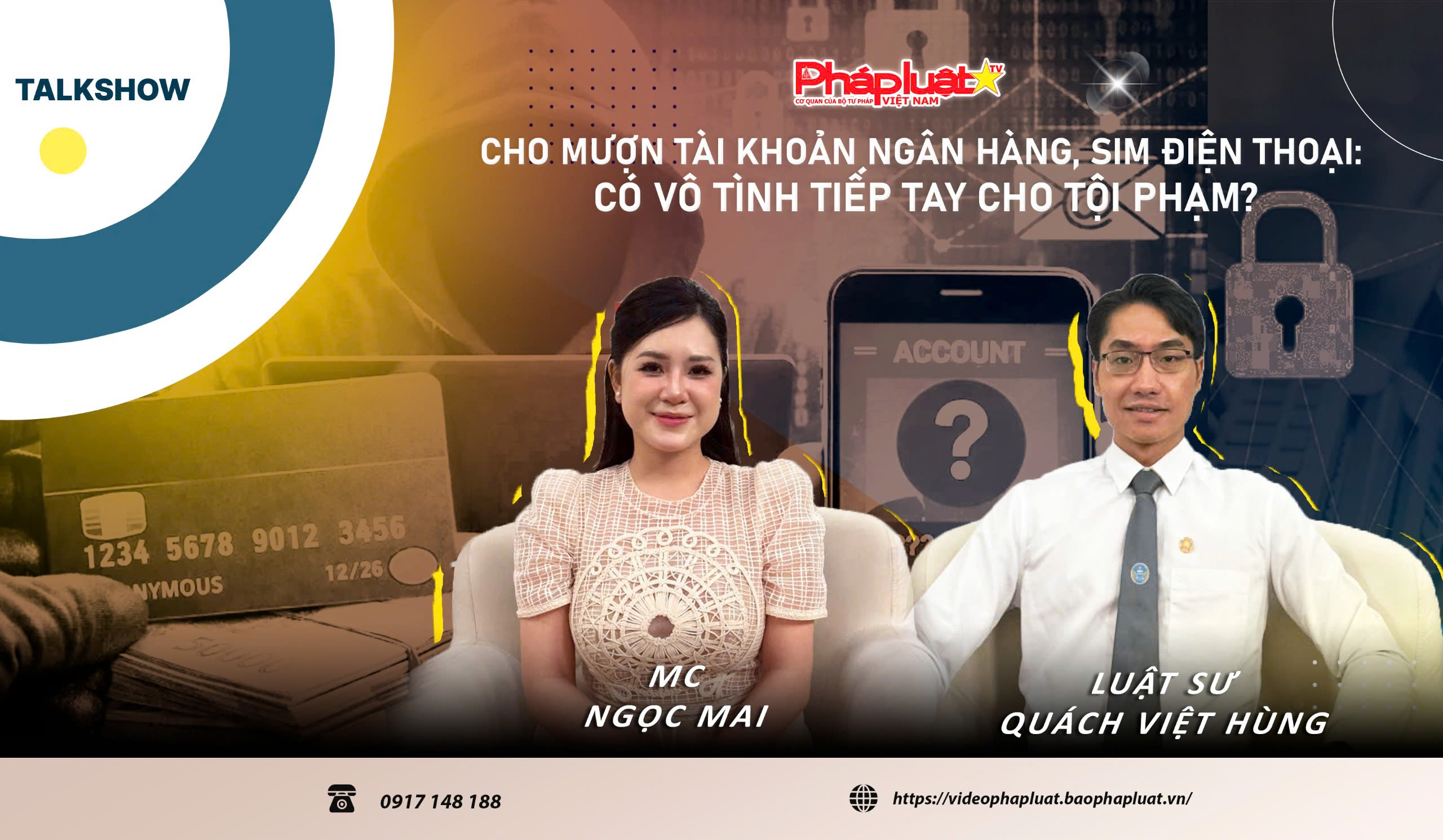 Cho mượn tài khoản ngân hàng, SIM điện thoại có vô tình tiếp tay cho tội phạm?
