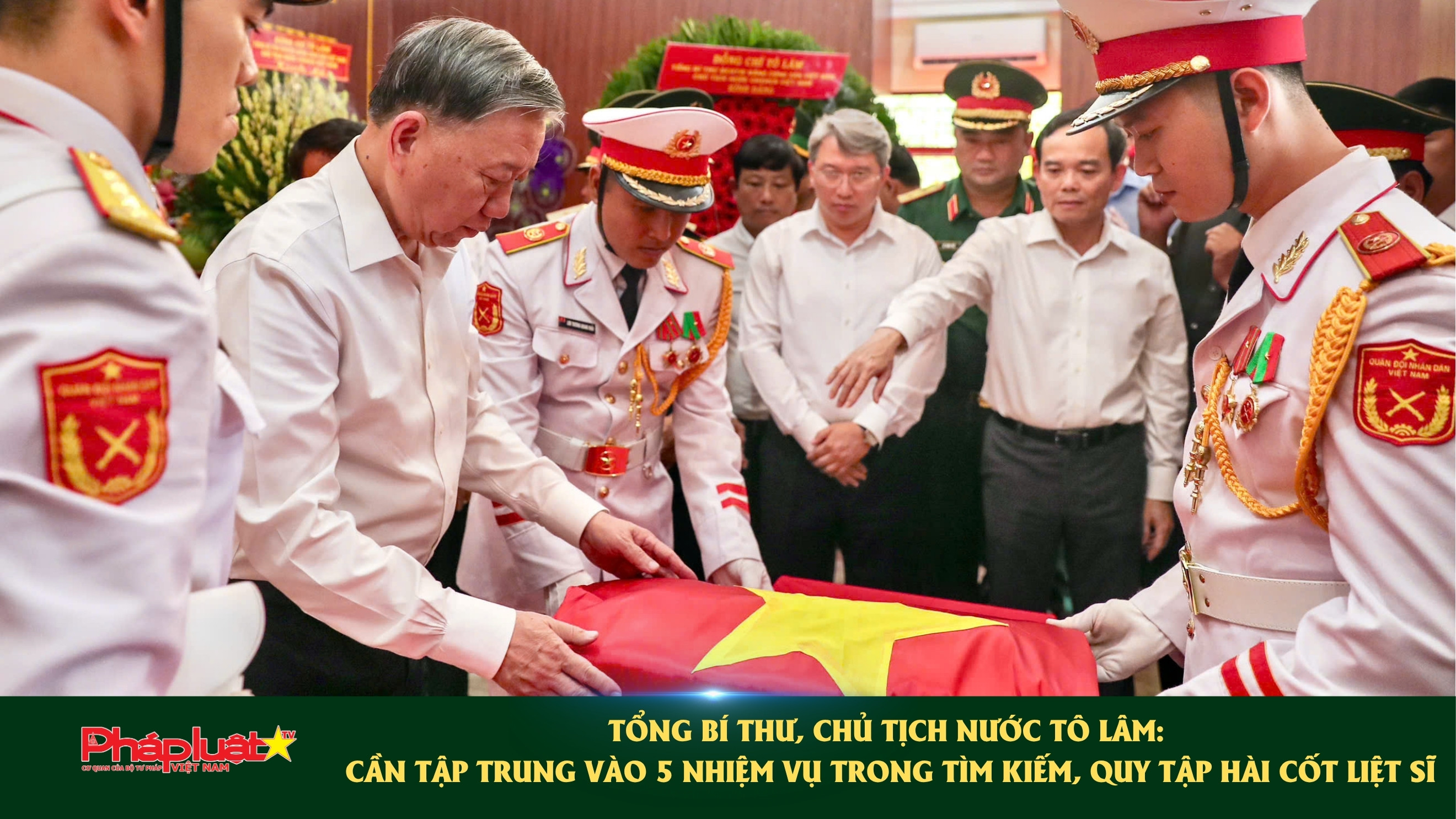 Tổng Bí thư, Chủ tịch nước Tô Lâm: Cần tập trung vào 5 nhiệm vụ trong tìm kiếm, quy tập hài cốt liệt sĩ