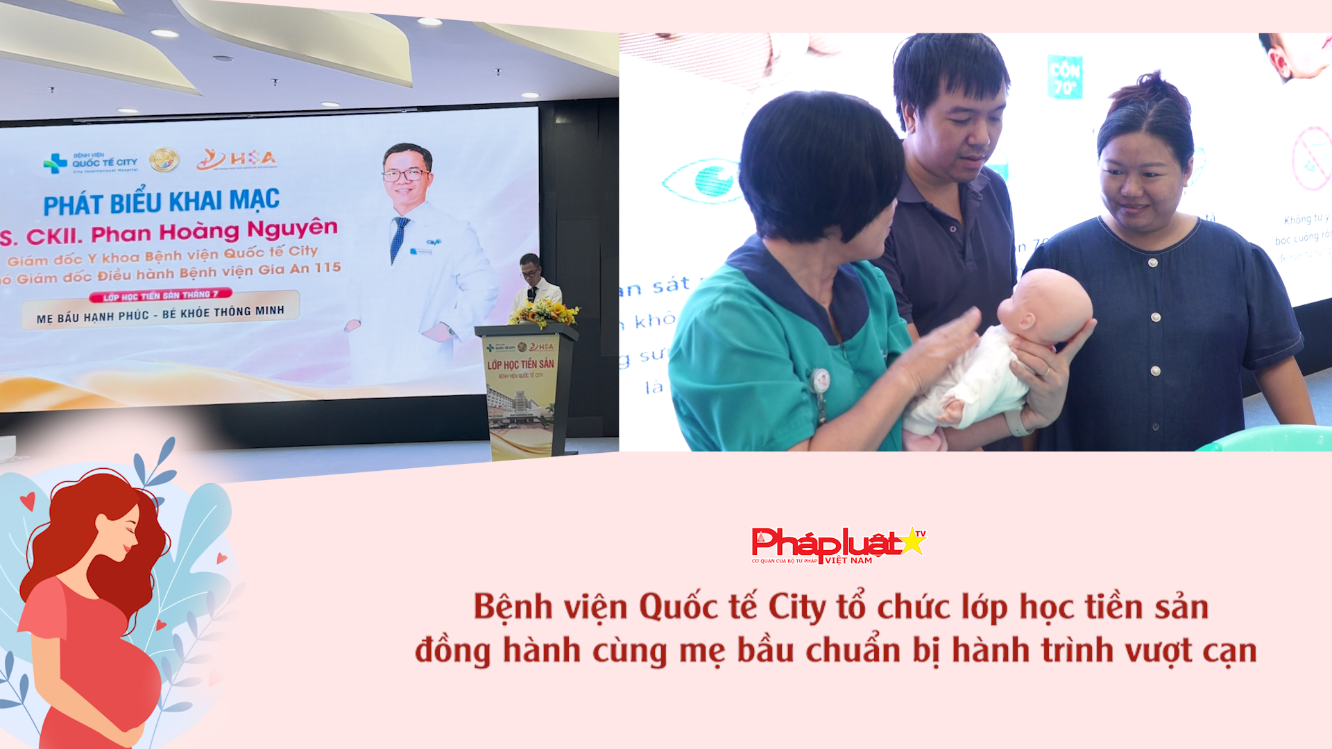 Bệnh viện Quốc tế City tổ chức lớp học tiền sản, đồng hành cùng mẹ bầu chuẩn bị hành trình vượt cạn 
