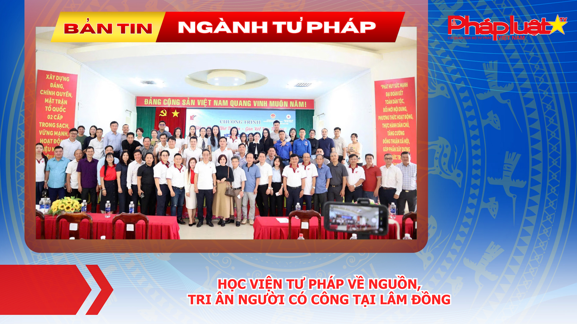 Bản tin Ngành Tư pháp (ngày 20/7/2026): Học viện Tư pháp về nguồn, tri ân người có công tại Lâm Đồng