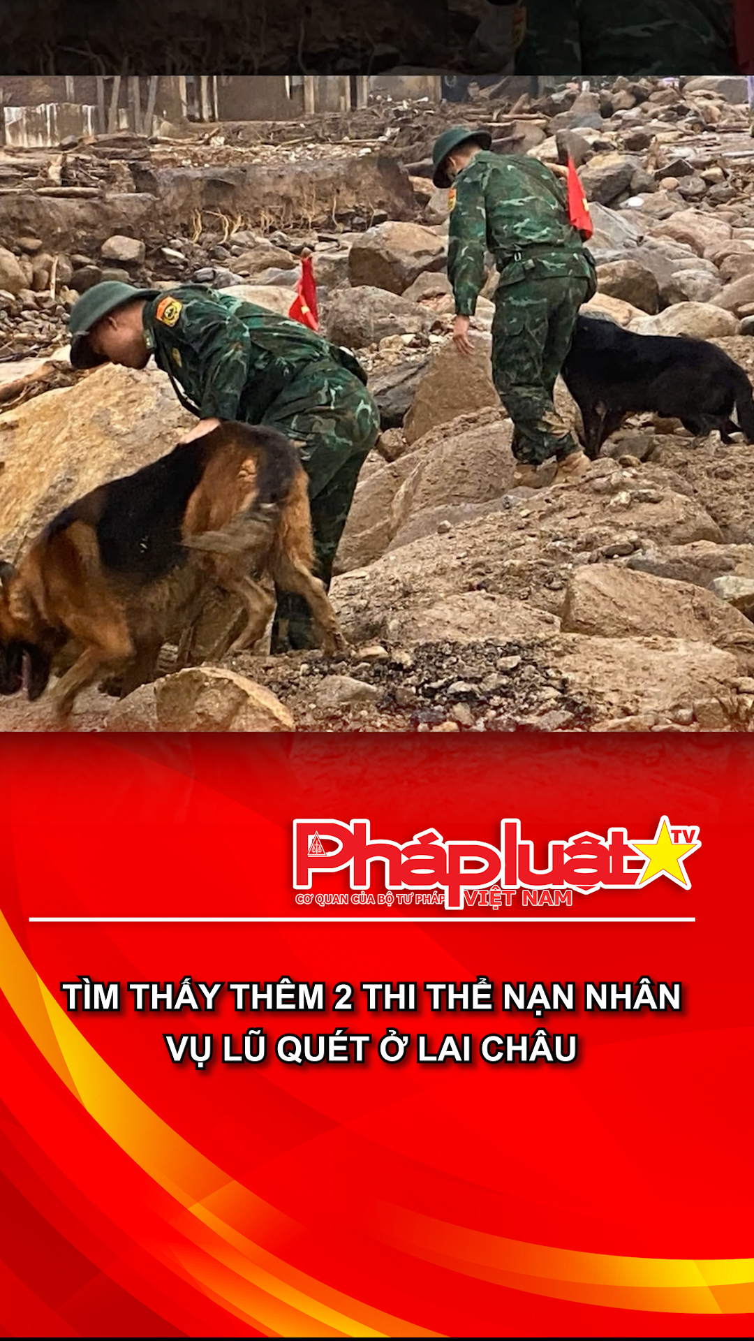 Tìm thấy thêm 2 thi thể nạn nhân vụ lũ quét ở Lai Châu
