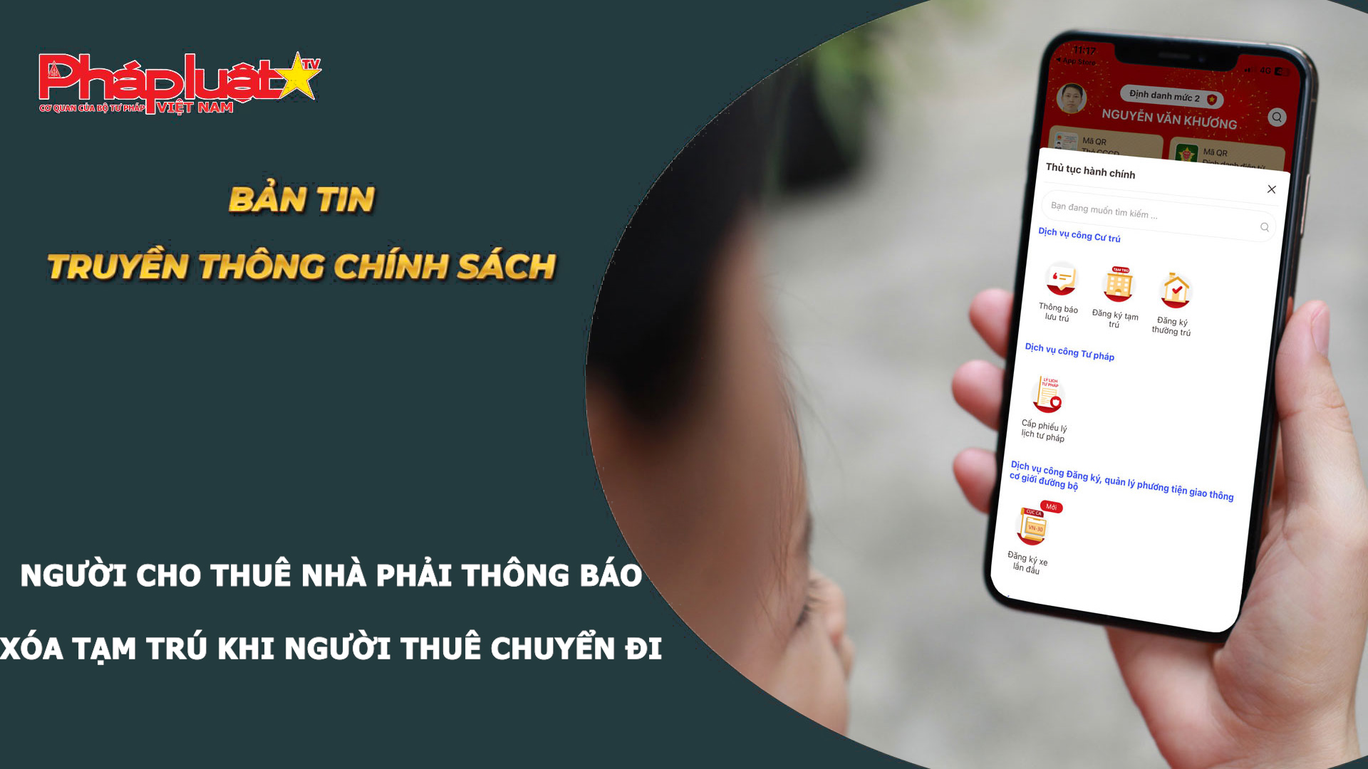 Bản tin Truyền thông chính sách (ngày 22/7/2026): Người cho thuê nhà phải thông báo xóa tạm trú khi người thuê chuyển đi.