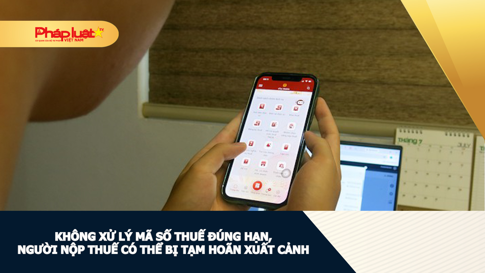 Không xử lý mã số thuế đúng hạn, người nộp thuế có thể bị tạm hoãn xuất cảnh.