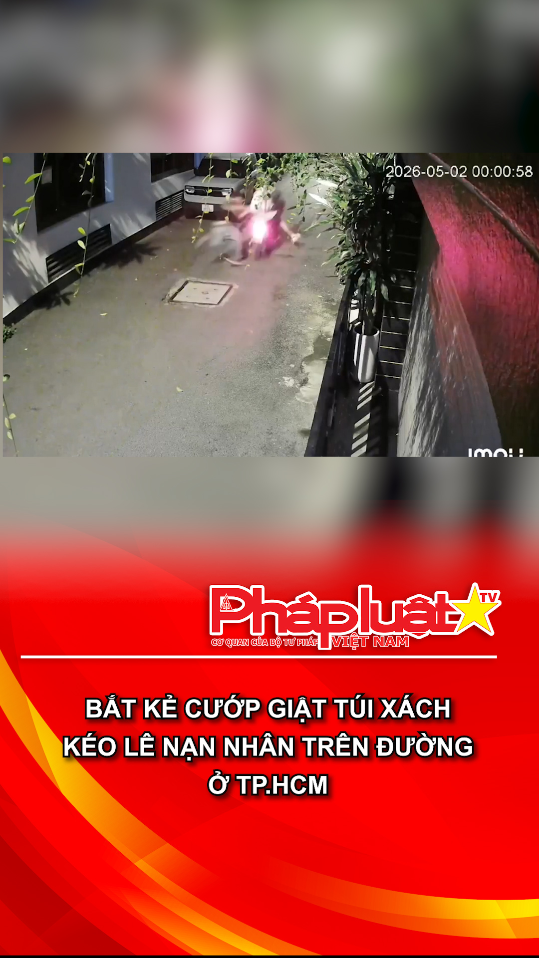 Bắt kẻ cướp giật túi xách kéo lê nạn nhân trên đường ở TP.HCM
