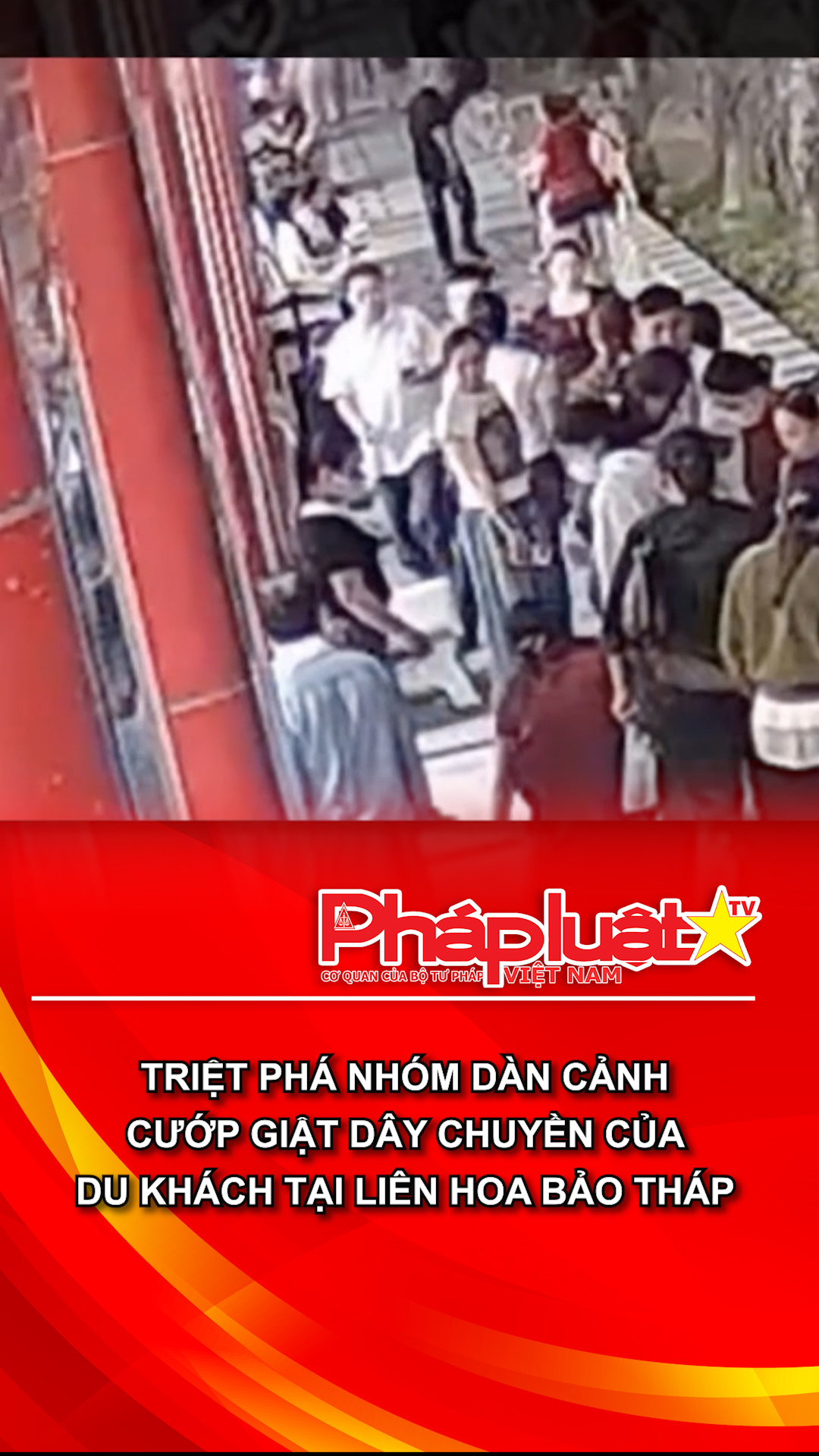 Triệt phá nhóm dàn cảnh cướp giật dây chuyền của du khách tại Liên Hoa Bảo Tháp
