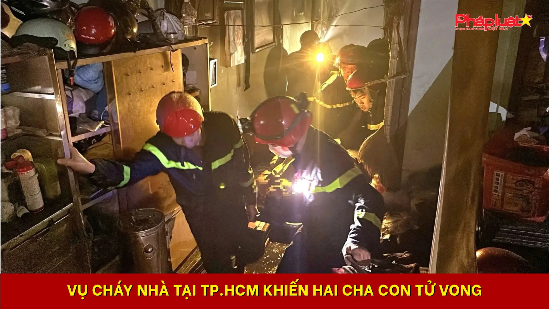 Vụ cháy nhà tại TP.HCM khiến hai cha con tử vong