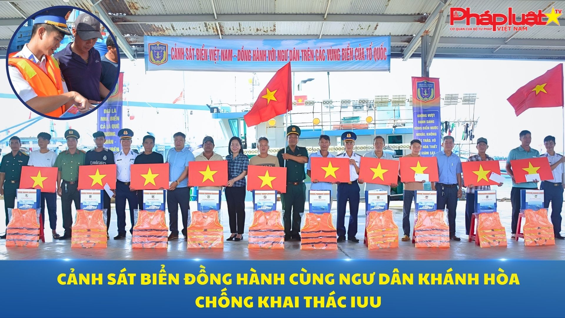 Cảnh sát biển đồng hành cùng ngư dân Khánh Hòa chống khai thác IUU