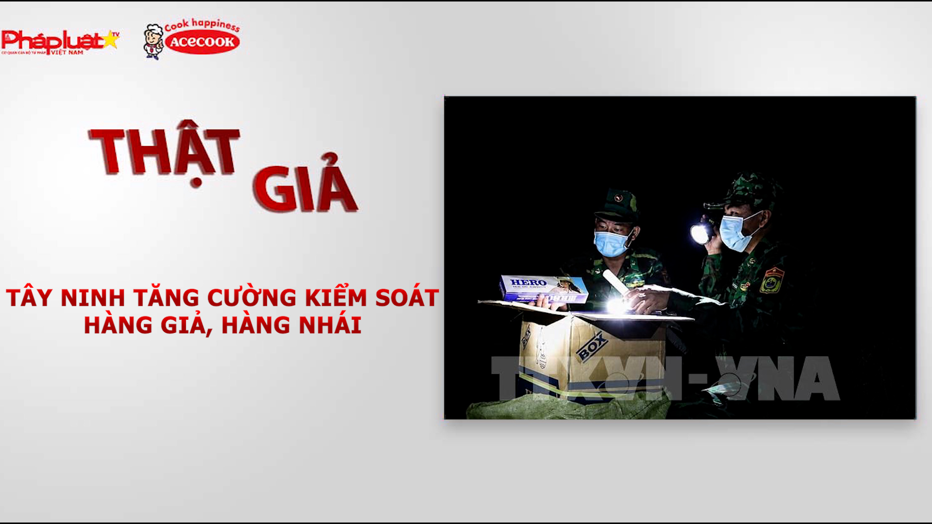 Chuyên mục chung tay cùng doanh nghiệp phòng chống Hàng gian- Hàng giả- Hàng nhái (ngày 12/8/2026): Tây Ninh tăng cường kiểm soát hàng giả, hàng nhái