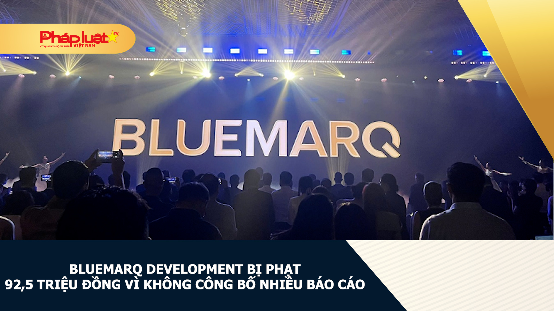Bluemarq Development bị phạt 92,5 triệu đồng vì không công bố nhiều báo cáo