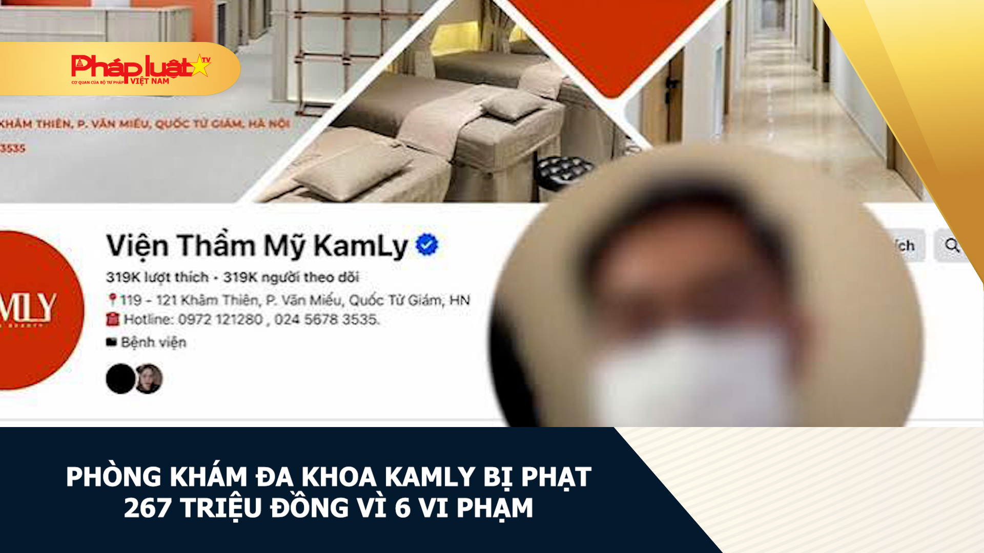  Phòng khám đa khoa Kamly bị phạt 267 triệu đồng vì 6 vi phạm