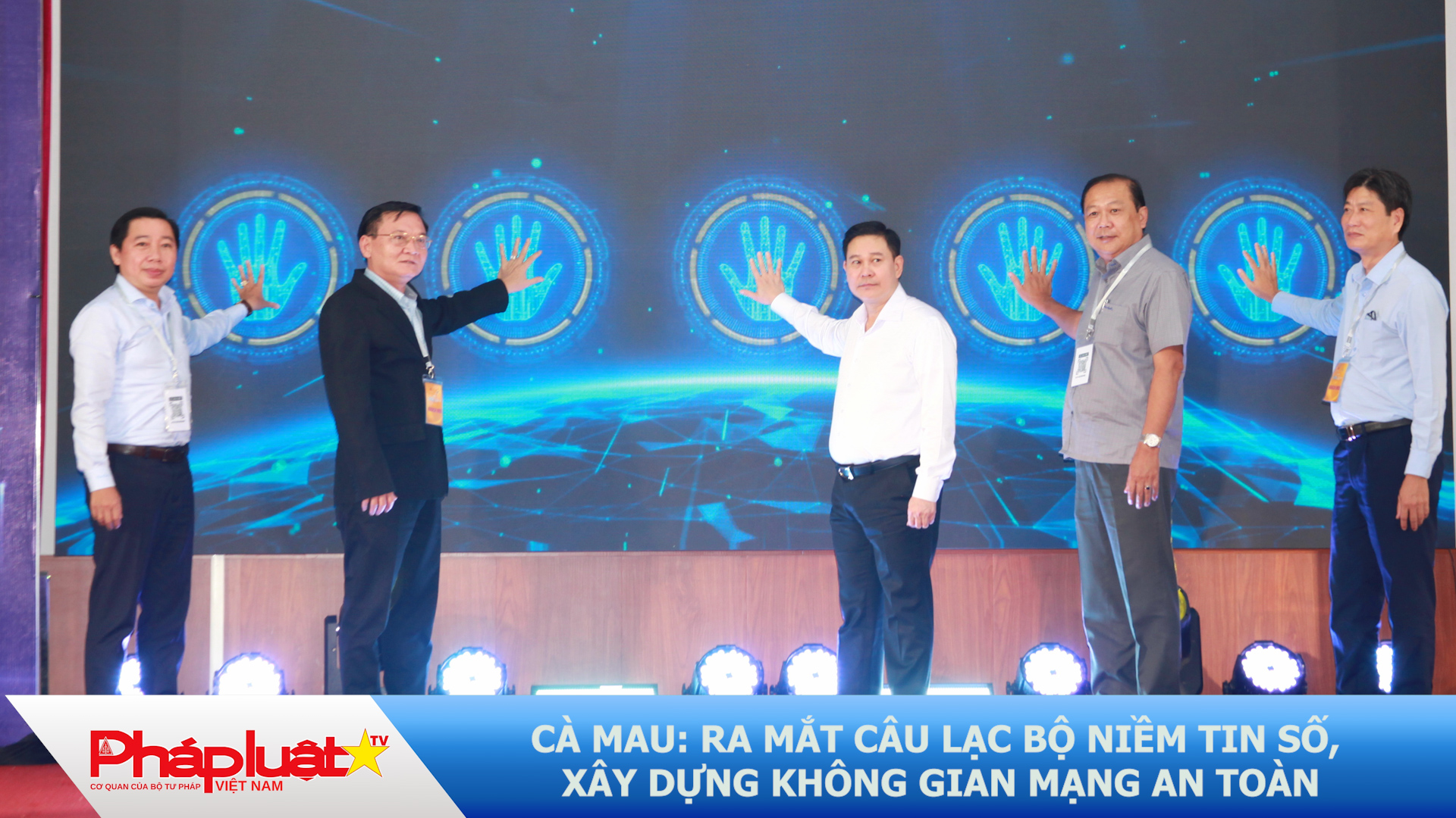 Cà Mau: Ra mắt Câu lạc bộ Niềm tin số, xây dựng không gian mạng an toàn