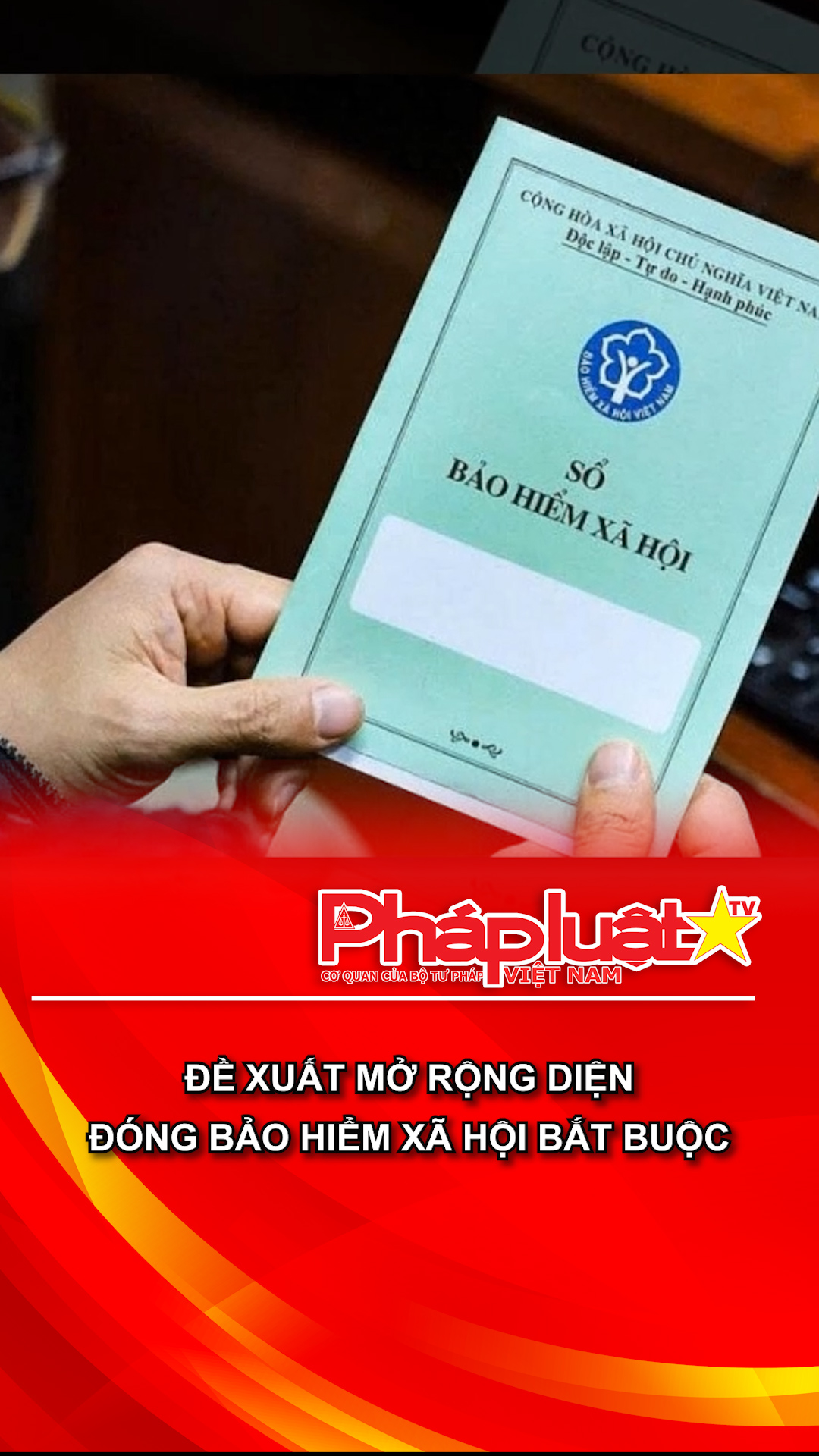 Đề xuất mở rộng diện đóng bảo hiểm xã hội bắt buộc