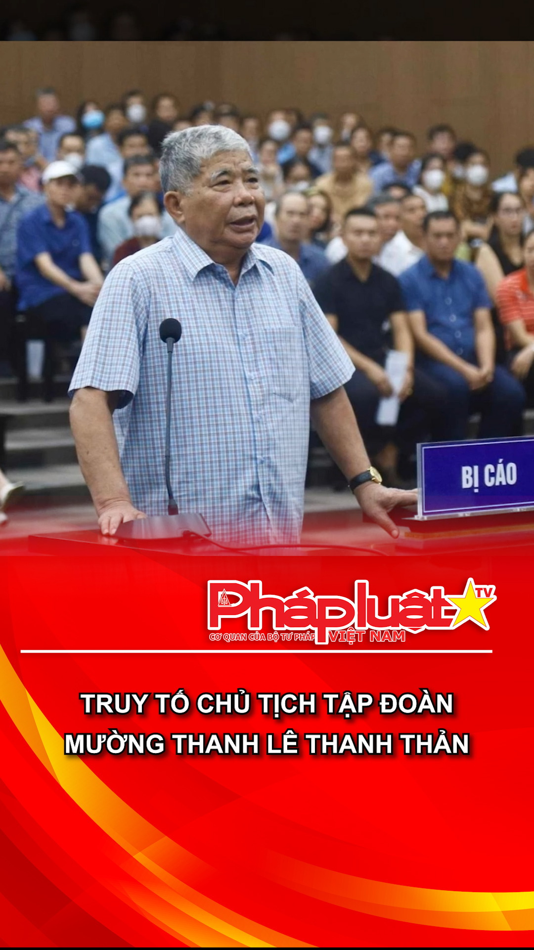 Truy tố Chủ tịch Tập đoàn Mường Thanh Lê Thanh Thản
