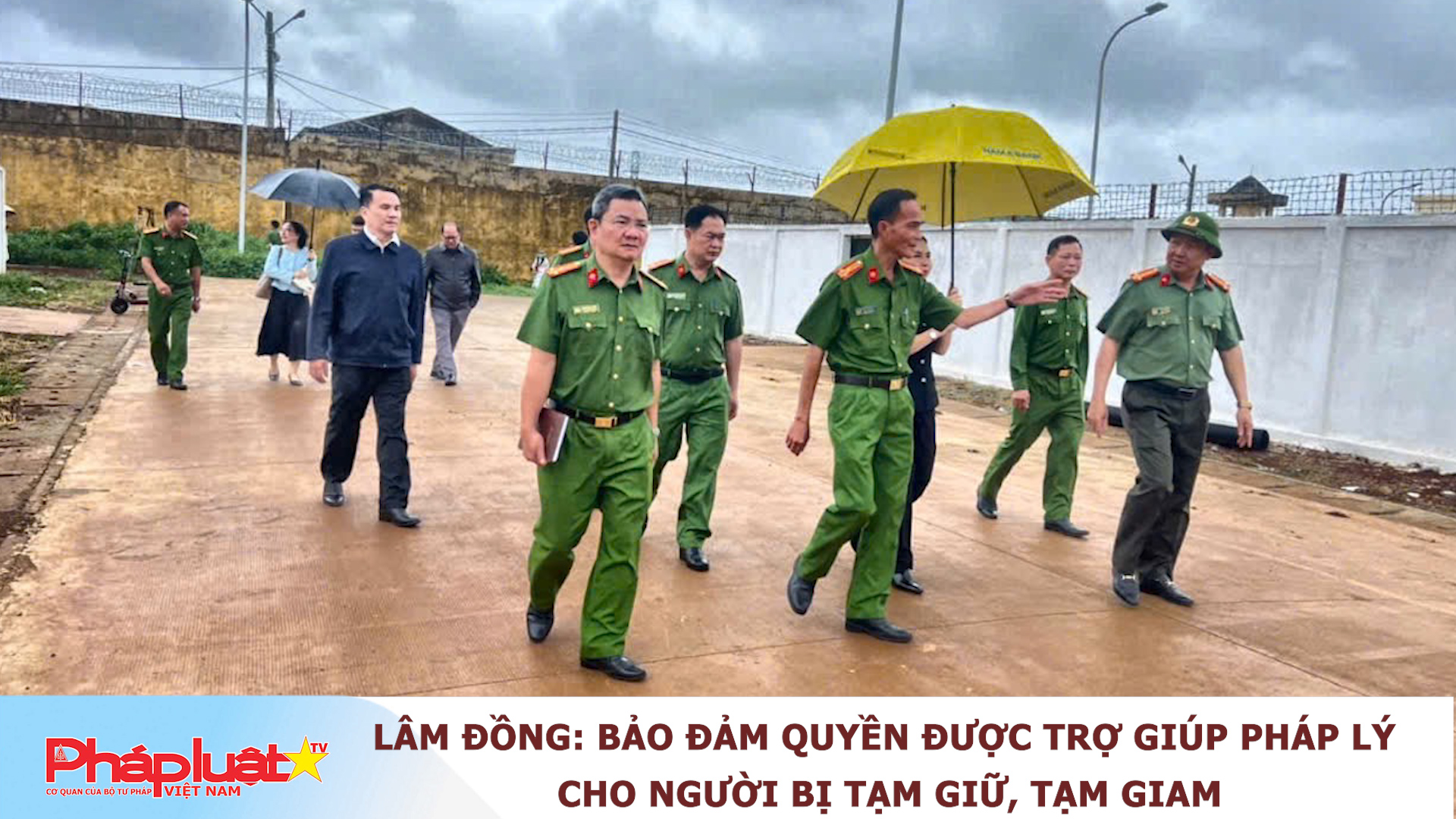 Lâm Đồng: Bảo đảm quyền được trợ giúp pháp lý cho người bị tạm giữ, tạm giam.