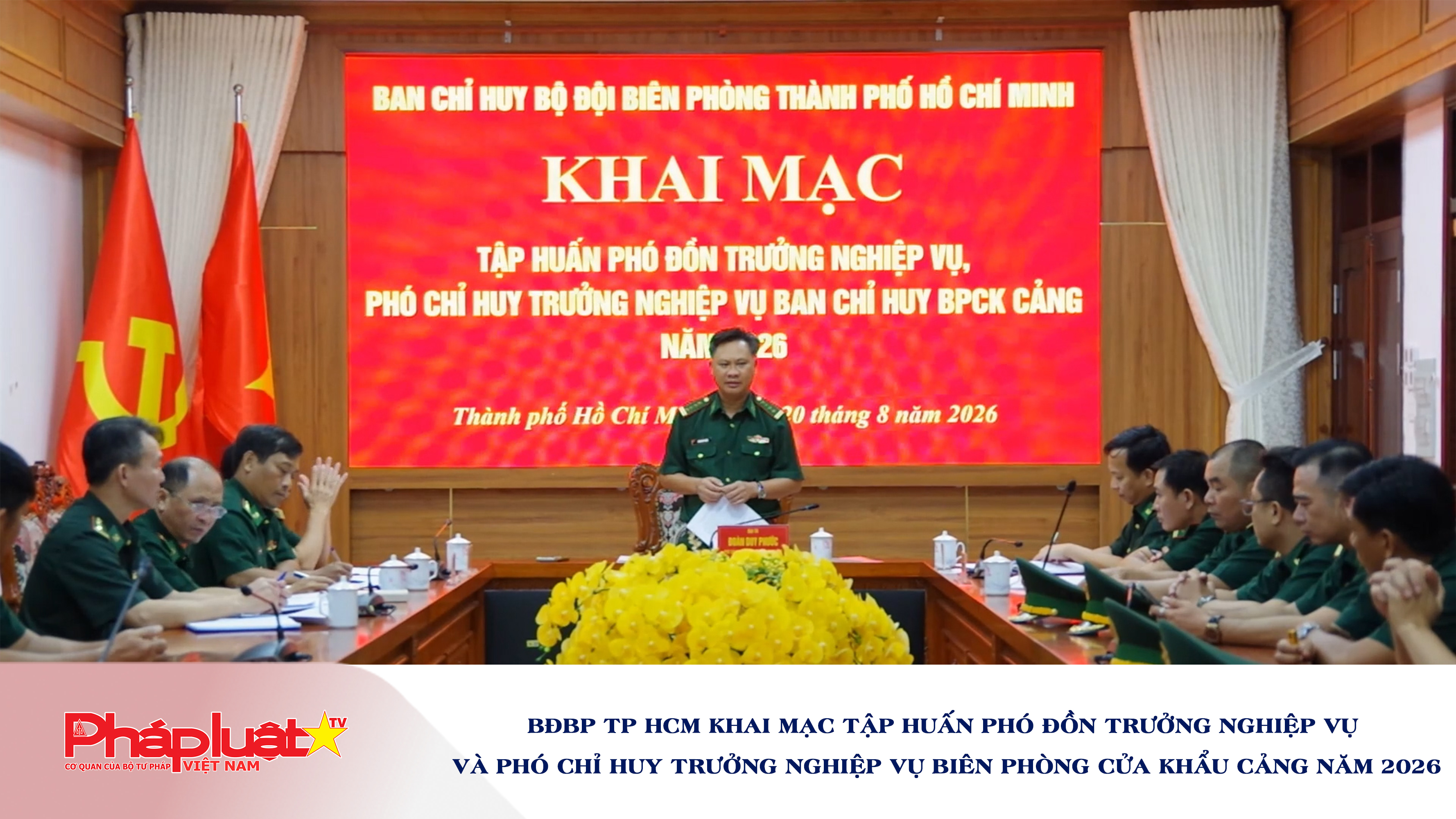 BĐBP TP HCM khai mạc tập huấn Phó Đồn trưởng nghiệp vụ và Phó Chỉ huy trưởng nghiệp vụ Biên phòng cửa khẩu cảng năm 2026.
