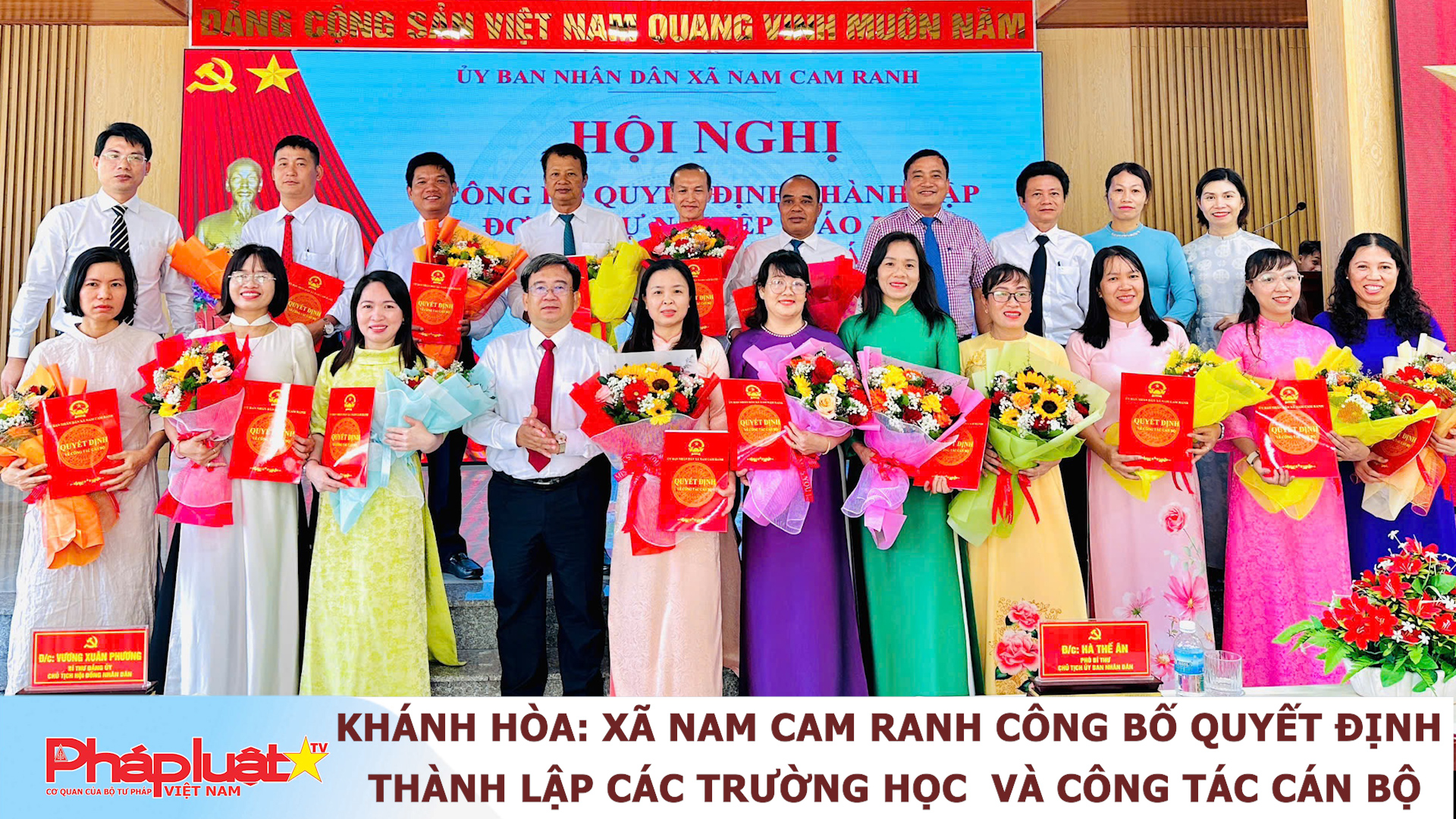 Khánh Hòa: Xã Nam Cam Ranh công bố quyết định thành lập các trường học  và công tác cán bộ.

