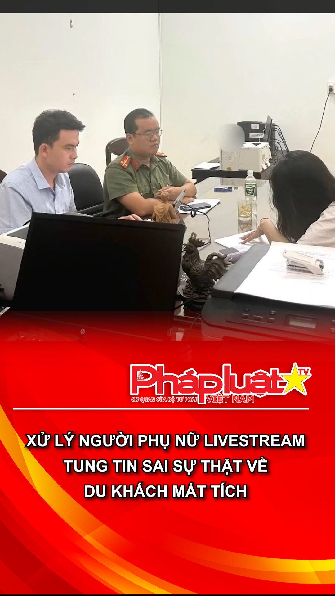 Xử lý người phụ nữ livestream tung tin sai sự thật về du khách mất tích
