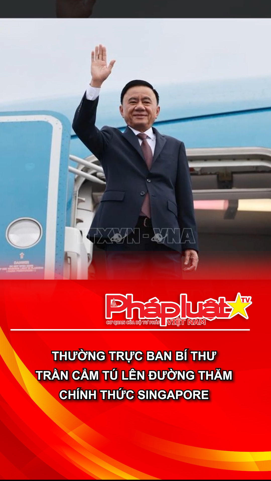 Thường trực Ban Bí thư Trần Cẩm Tú lên đường thăm chính thức Singapore
