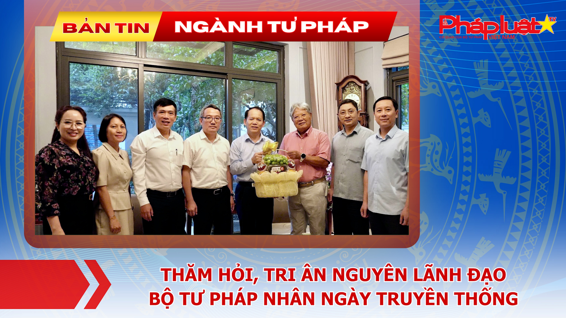 Bản tin Ngành tư pháp (ngày 27/8/2026): Thăm hỏi, tri ân nguyên lãnh đạo Bộ Tư pháp nhân Ngày truyền thống