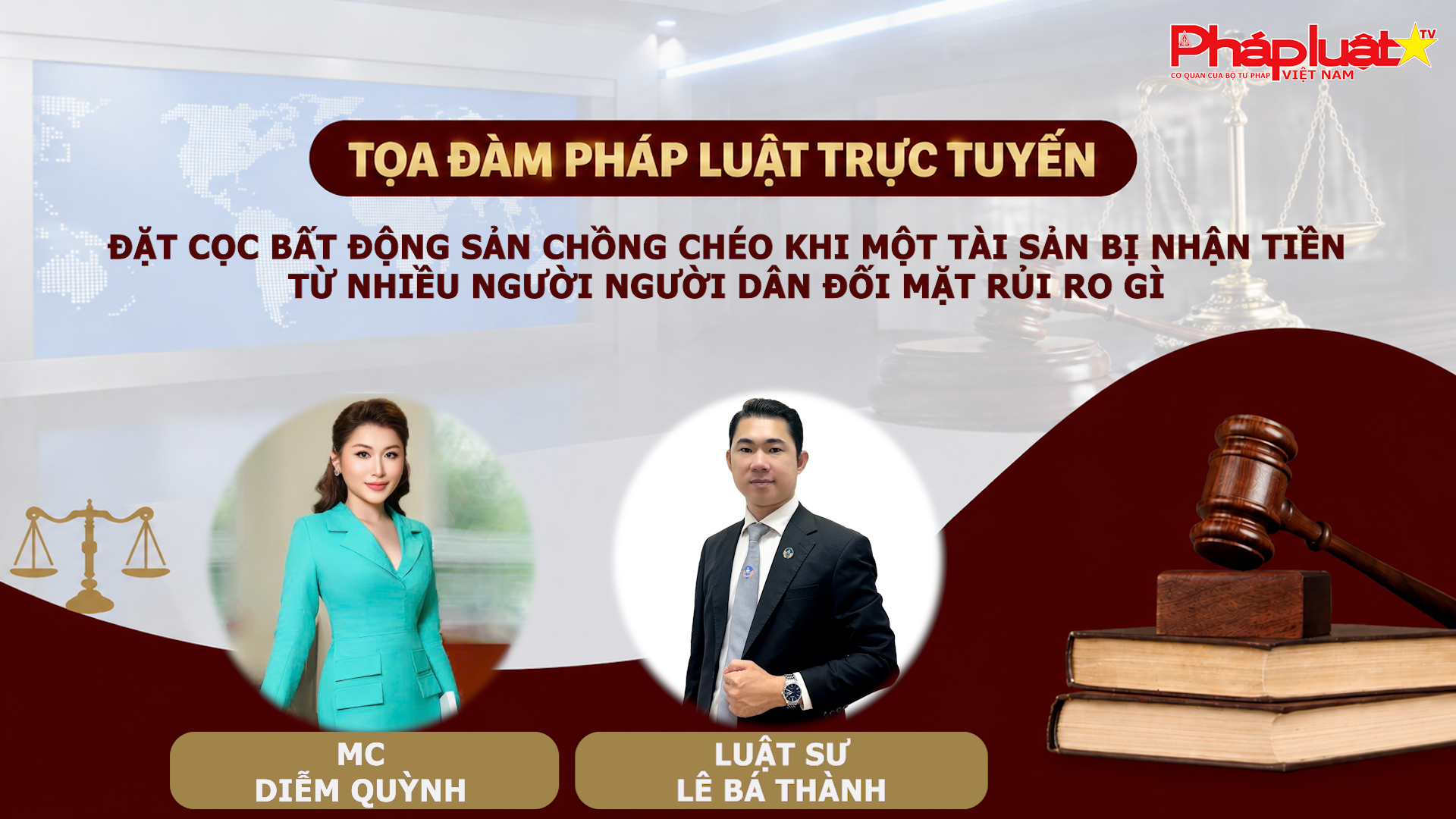 Tọa đàm Pháp Luật Trực Tuyến: Đặt cọc bất động sản chồng chéo khi một tài sản bị nhận tiền từ nhiều người người dân đối mặt rủi ro gì
