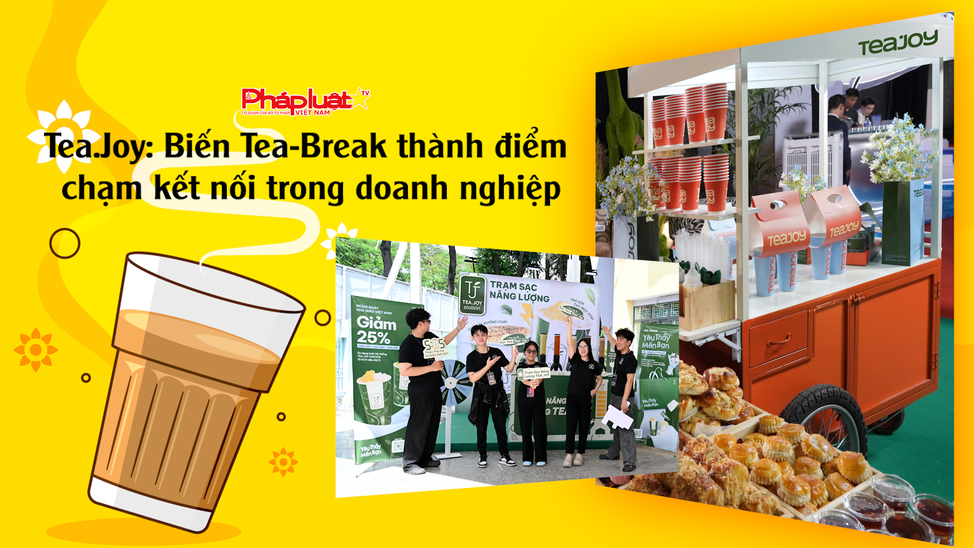 Tea.Joy: Biến Tea-Break thành điểm chạm kết nối trong doanh nghiệp