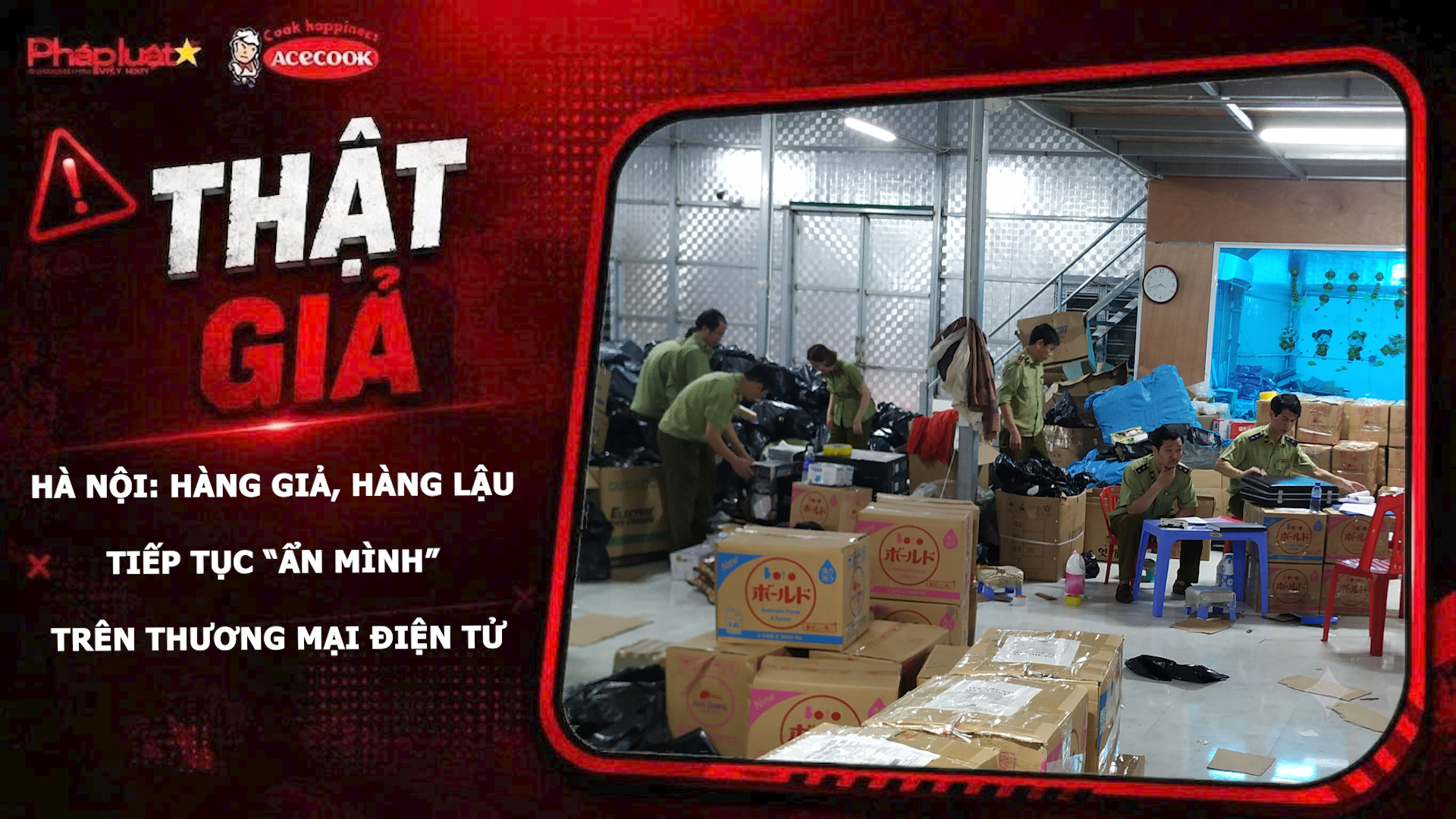 Chuyên mục chung tay cùng doanh nghiệp phòng chống Hàng gian- Hàng giả- Hàng nhái (ngày 7/9/2026): Hà Nội: Hàng giả, hàng lậu tiếp tục “ẩn mình” trên thương mại điện tử

