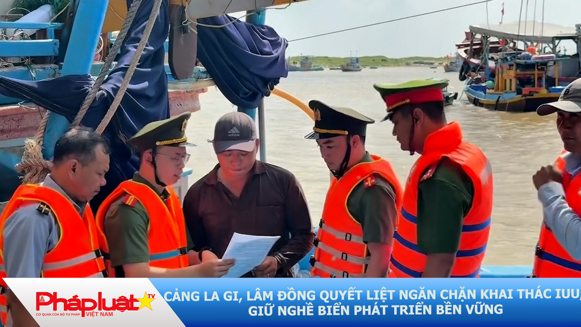 Cảng La Gi, Lâm Đồng quyết liệt ngăn chặn khai thác IUU, giữ nghề biển phát triển bền vững