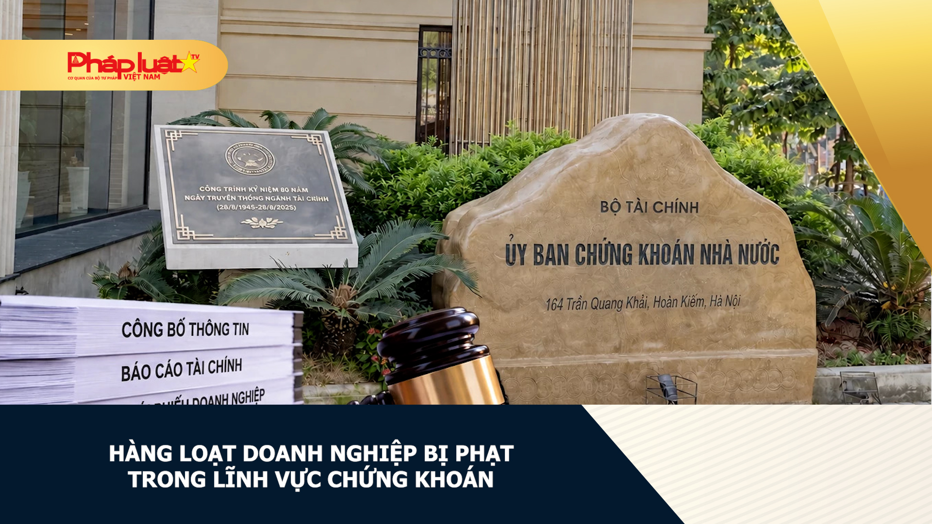 Hàng loạt doanh nghiệp bị phạt trong lĩnh vực chứng khoán