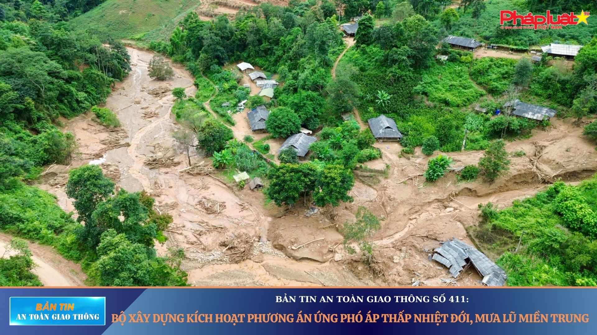 Bản tin An toàn Giao thông số 411: Bộ Xây dựng kích hoạt phương án ứng phó áp thấp nhiệt đới, mưa lũ miền Trung

