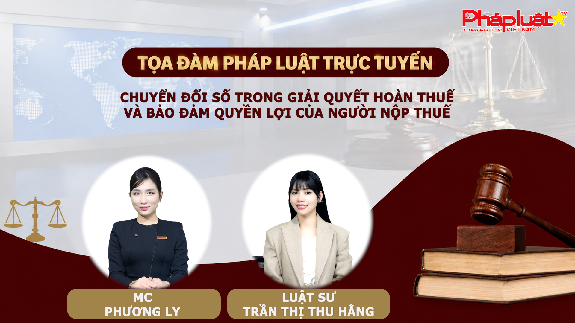 Tọa đàm Pháp Luật Trực Tuyến: Chuyển đổi số trong giải quyết hoàn thuế và bảo đảm quyền lợi của người nộp thuế
