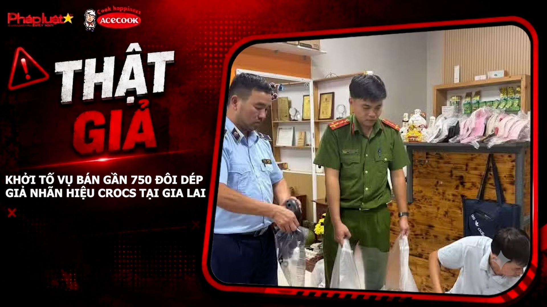 Chuyên mục chung tay cùng doanh nghiệp phòng chống Hàng gian- Hàng giả- Hàng nhái (ngày 18/9/2026): Khởi tố vụ bán gần 750 đôi dép giả nhãn hiệu CROCS tại Gia Lai