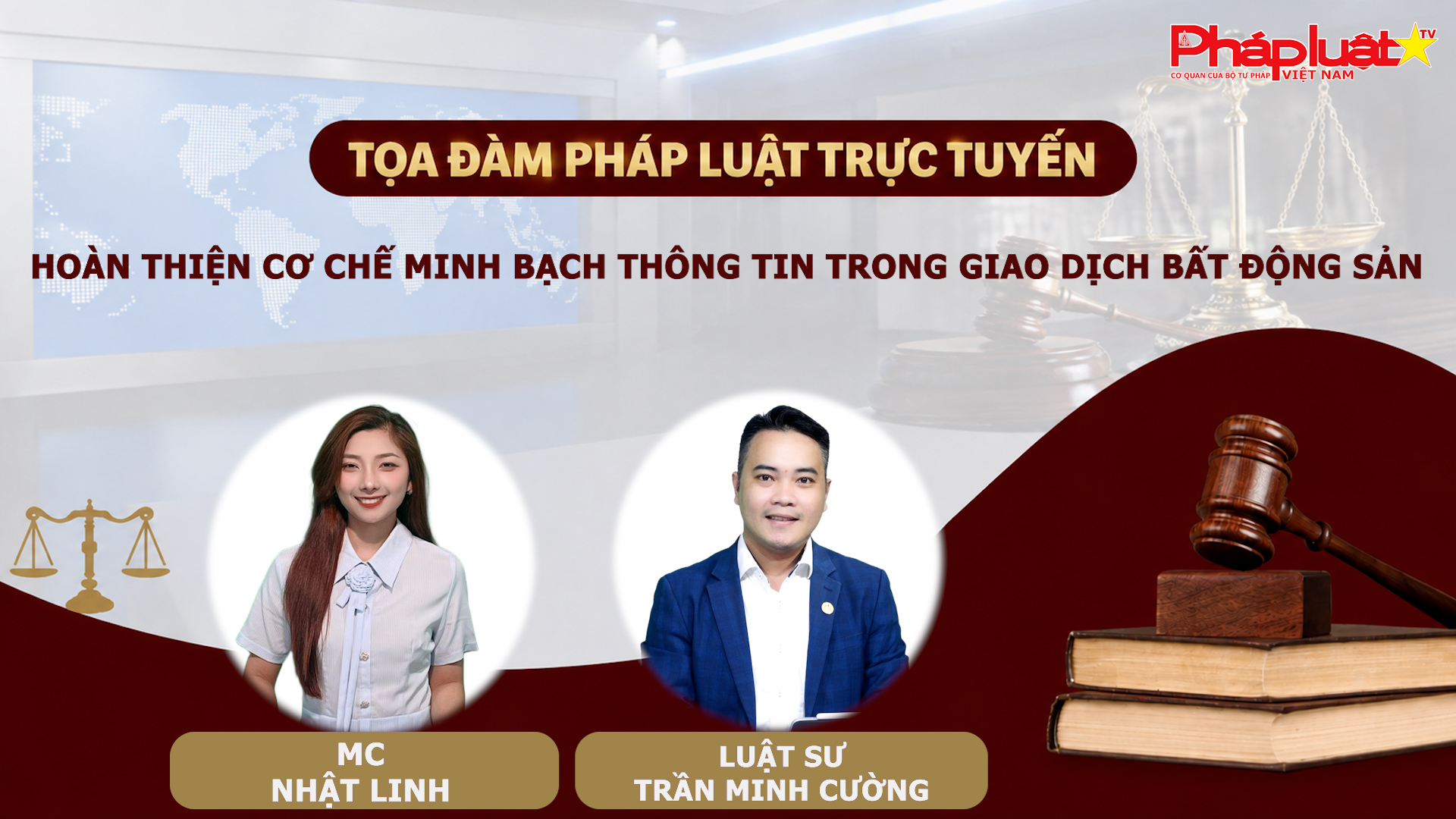 Tọa đàm Pháp Luật Trực Tuyến: Hoàn thiện cơ chế minh bạch thông tin trong giao dịch bất động sản
