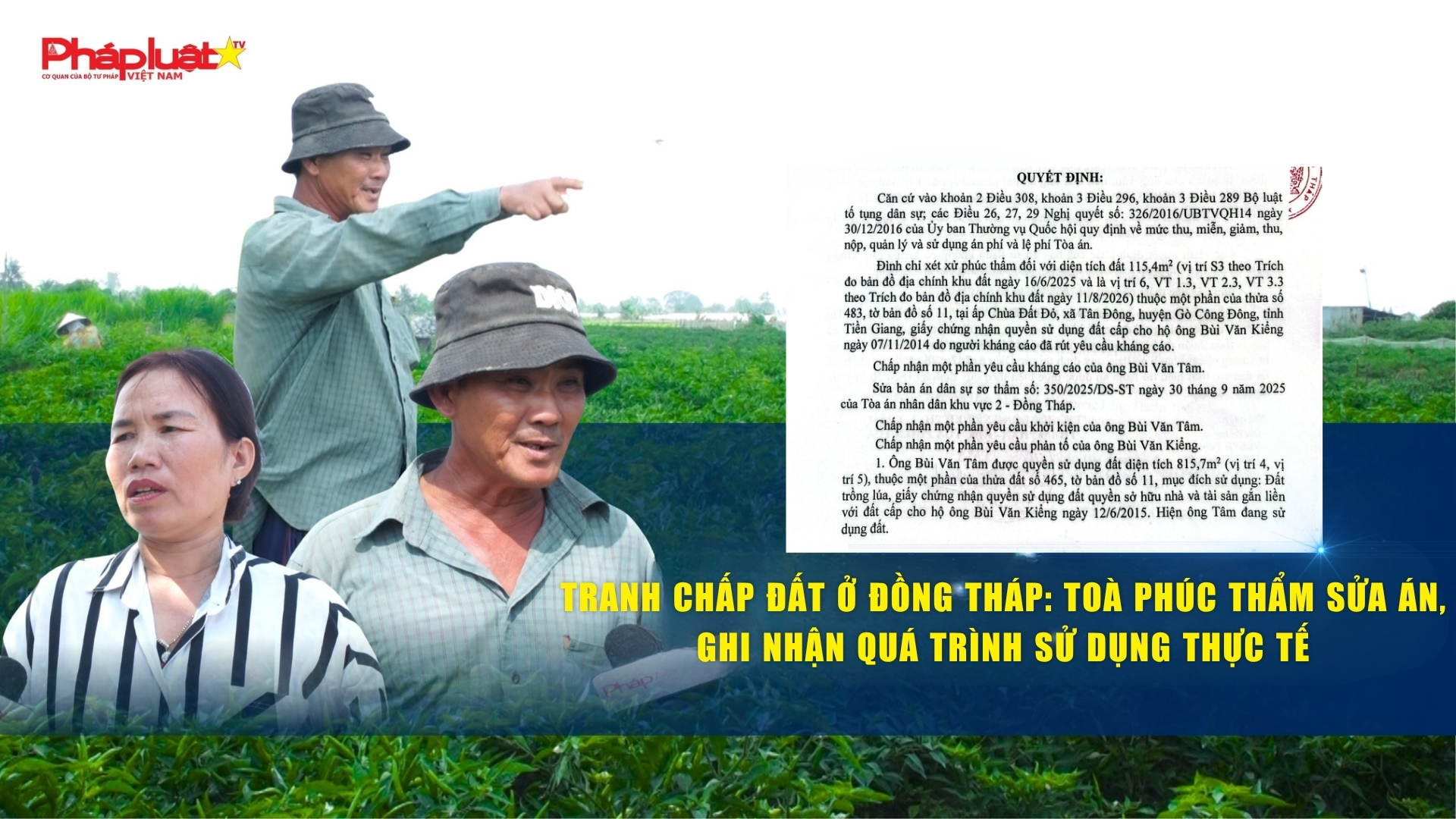 Tranh chấp đất ở Đồng Tháp: Toà Phúc thẩm sửa án, ghi nhận quá trình sử dụng thực tế