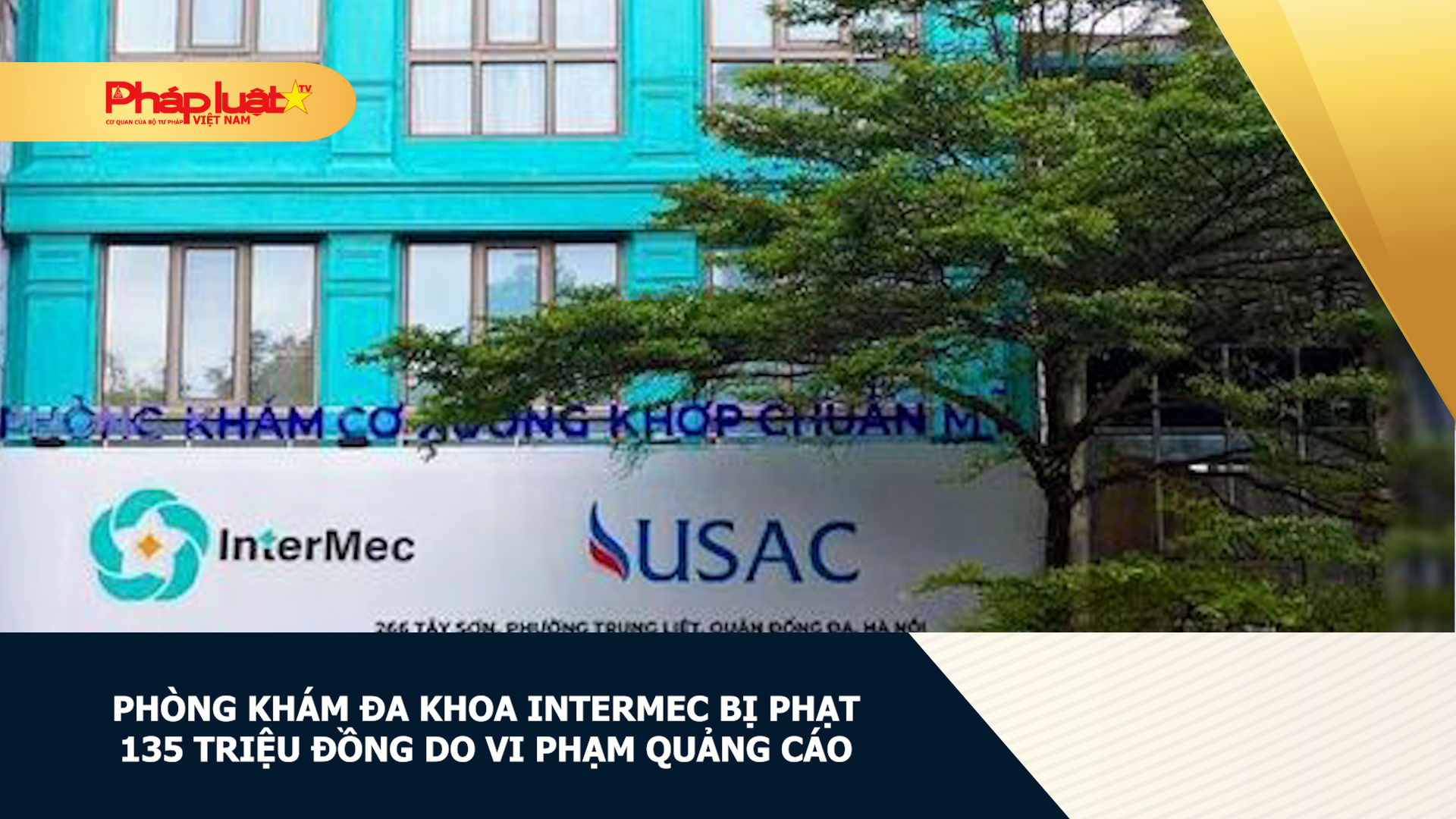 Phòng khám đa khoa InterMec bị phạt 135 triệu đồng do vi phạm quảng cáo